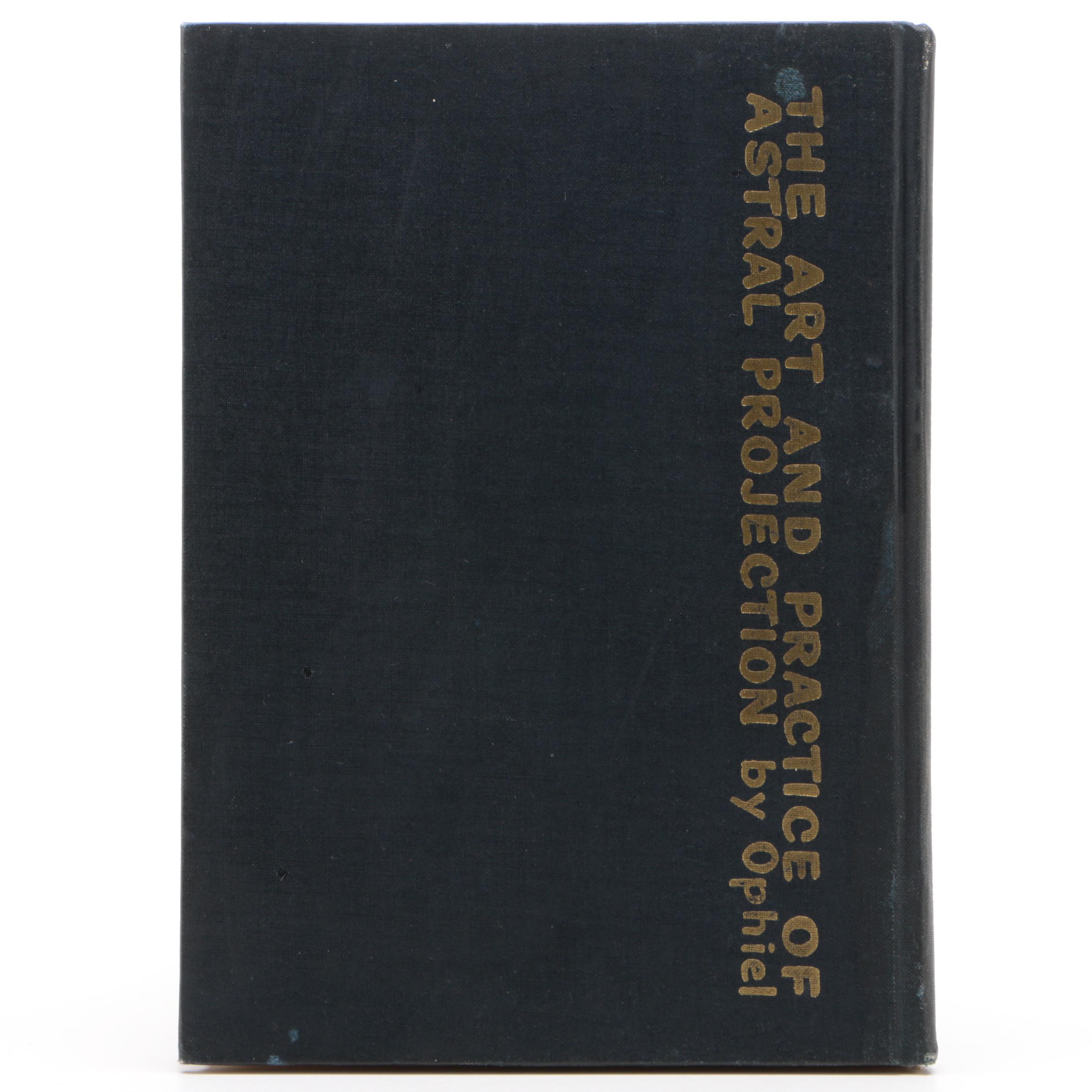 First Edition "The Art and Practice of Astral Projection" by Ophiel, 1962