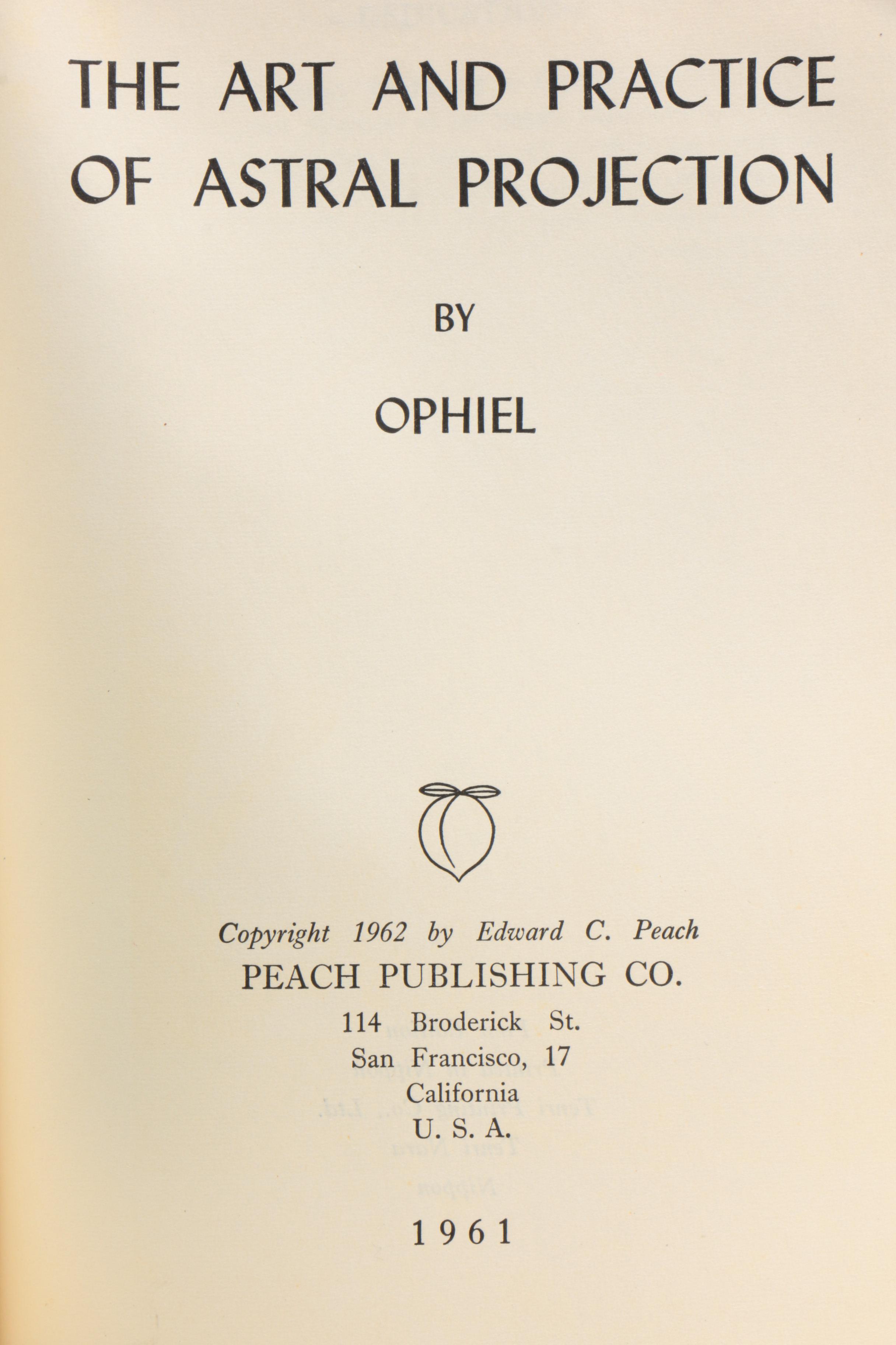 First Edition "The Art and Practice of Astral Projection" by Ophiel, 1962