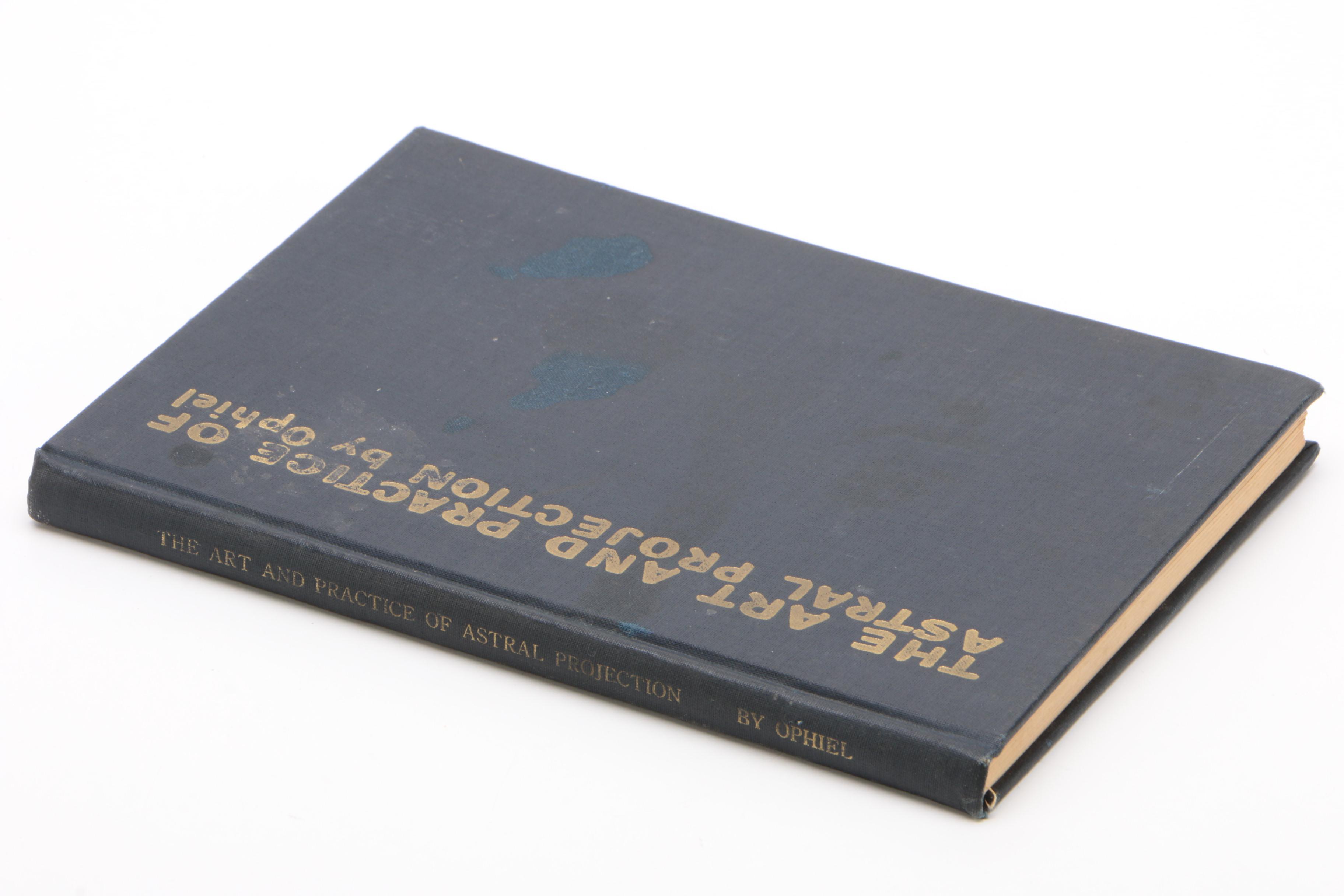 First Edition "The Art and Practice of Astral Projection" by Ophiel, 1962