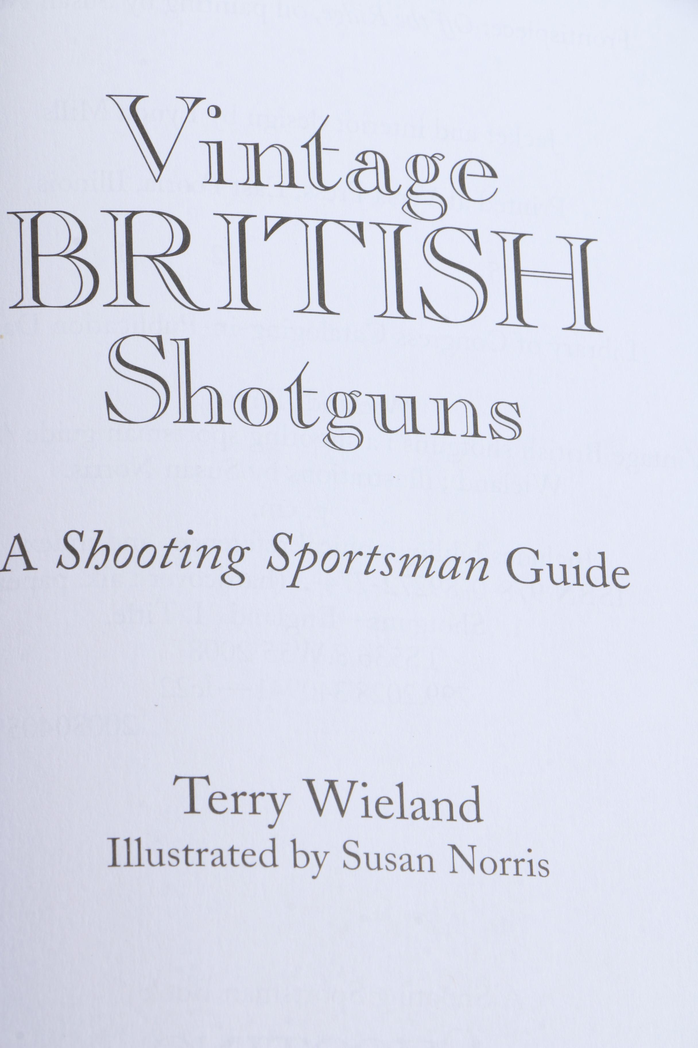 First Edition "British Gunmakers: III" and "Vintage British Shotguns"