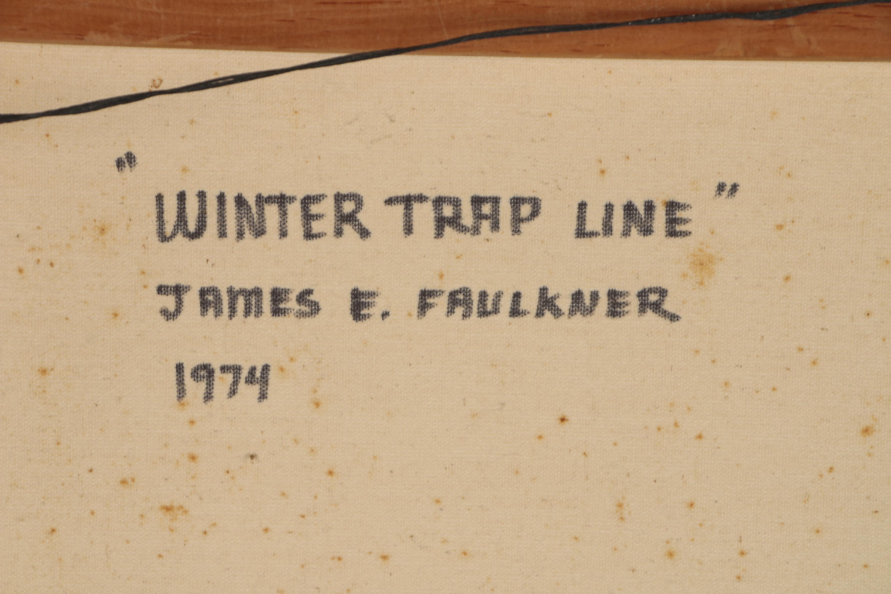 James E. Faulkner Oil Painting "Winter Trap Line"
