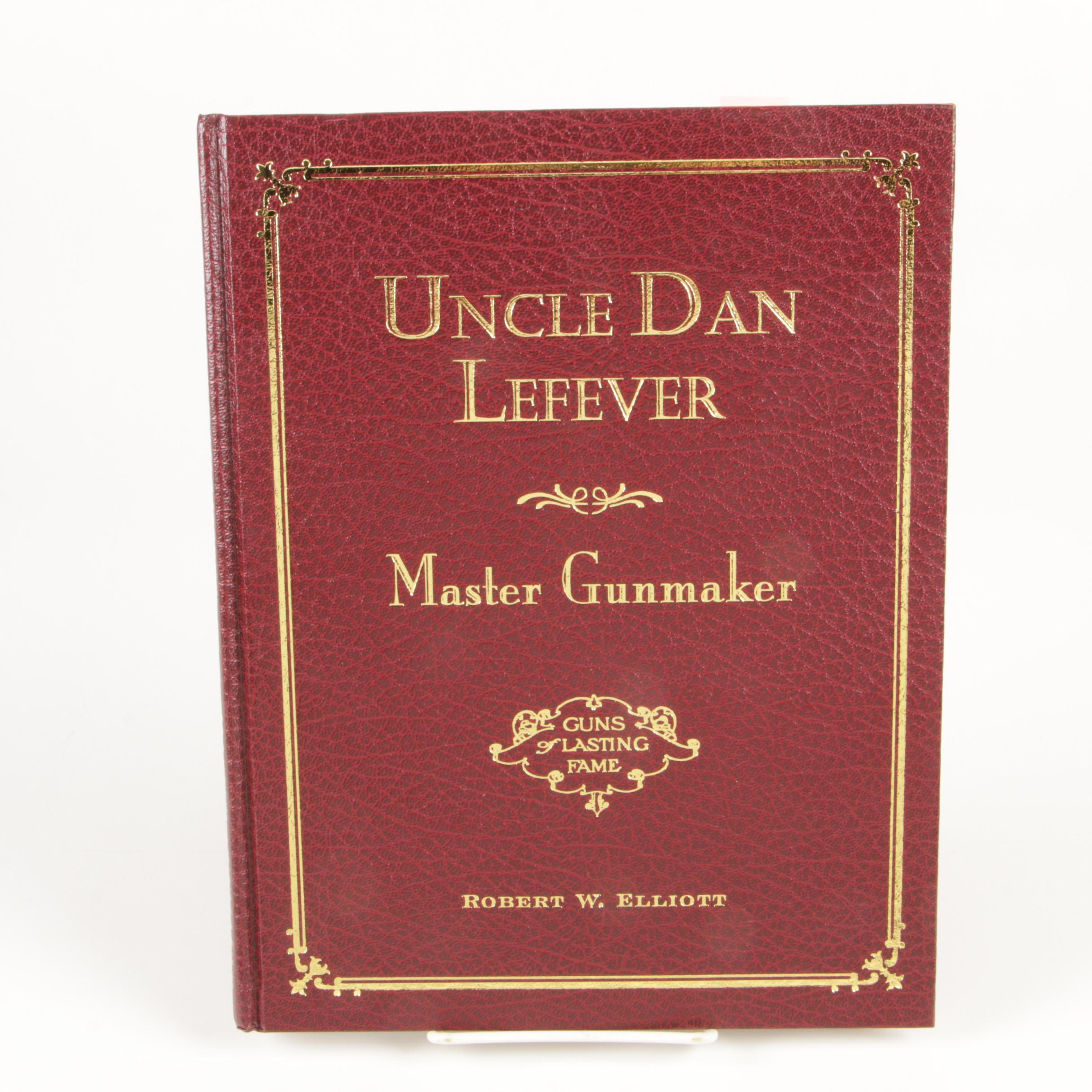 Signed "Uncle Dan Lefever", "Guns of Lasting Fame" with Additional Firearm Books