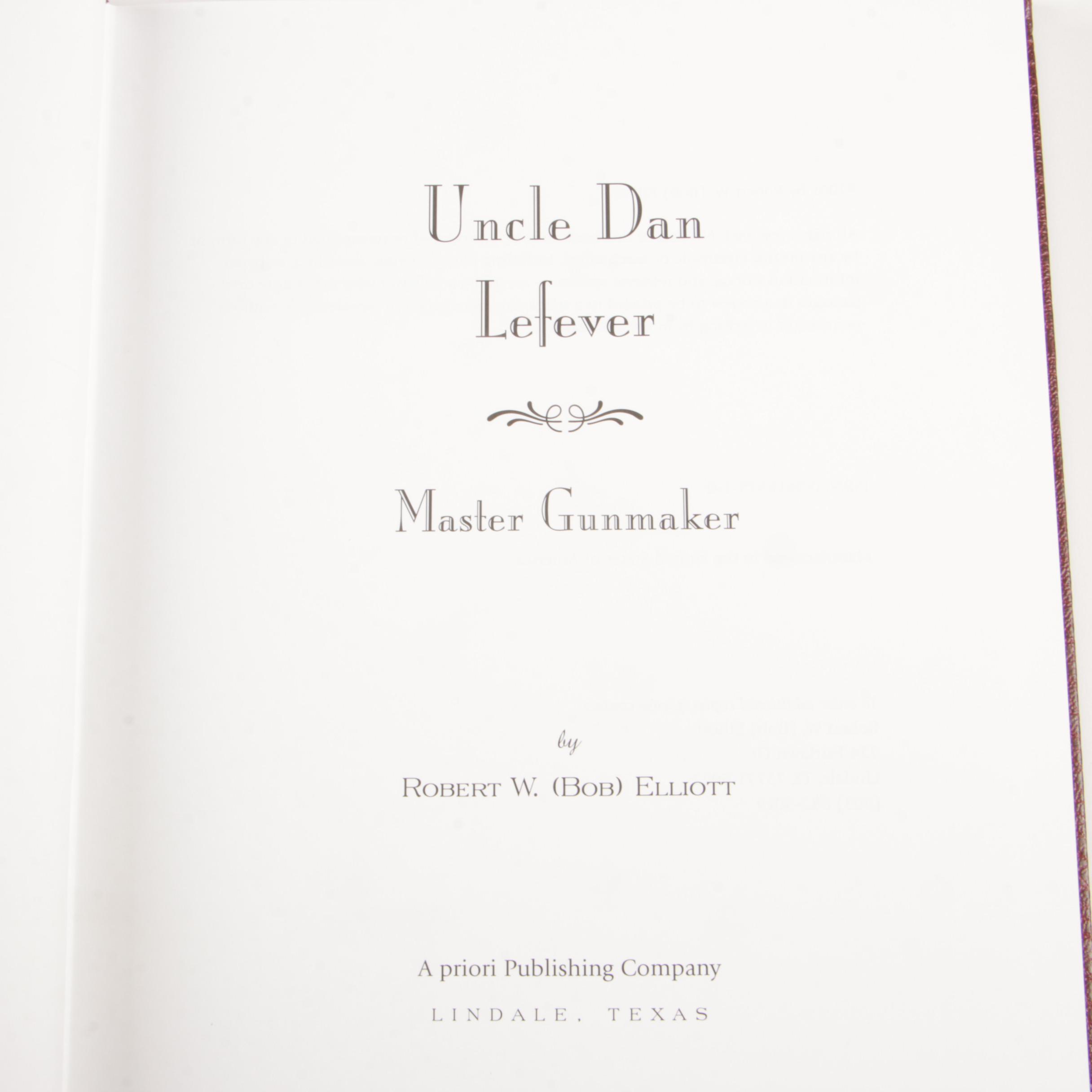 Signed "Uncle Dan Lefever", "Guns of Lasting Fame" with Additional Firearm Books