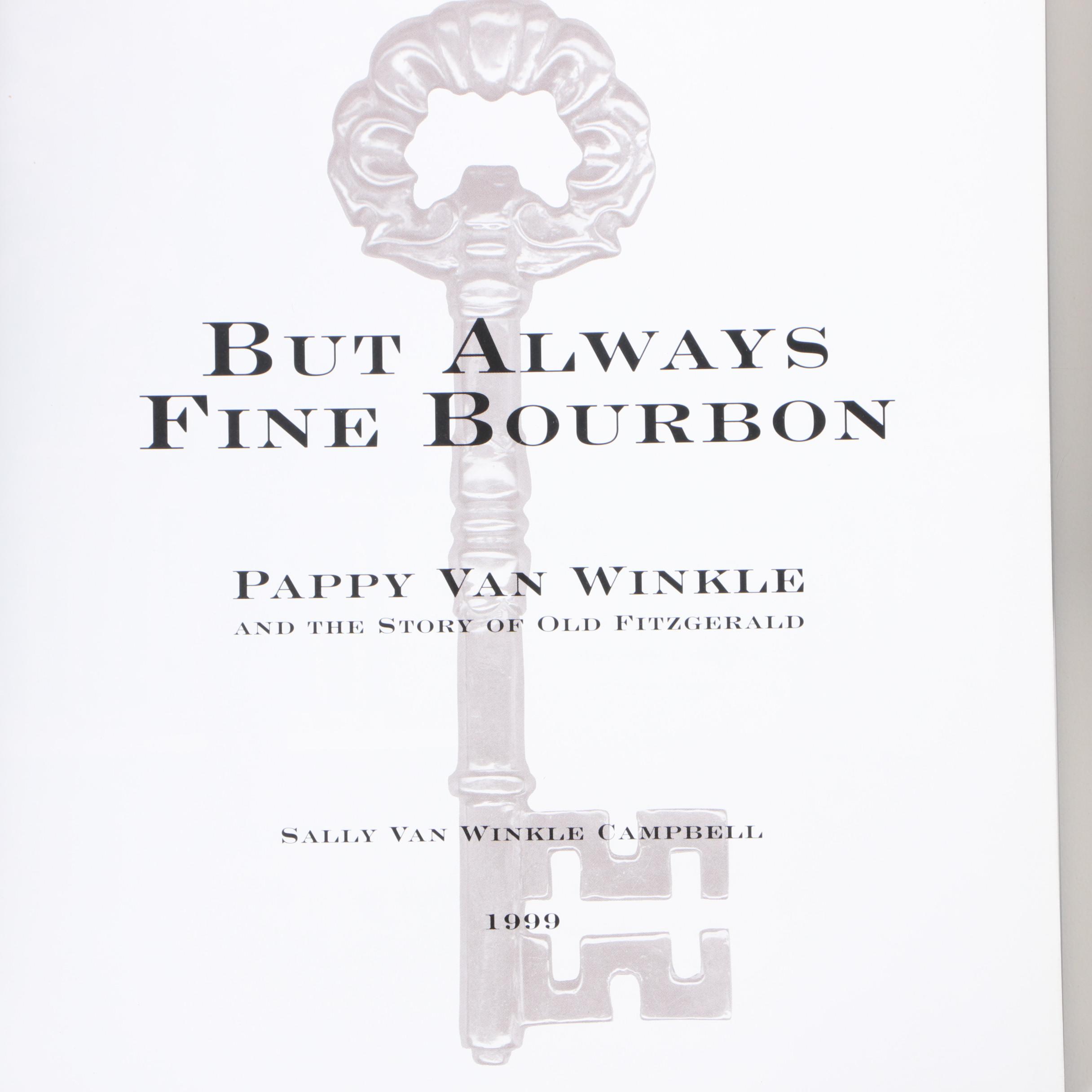 First Printing "But Always Fine Bourbon" with Other Whiskey and Bourbon Volumes