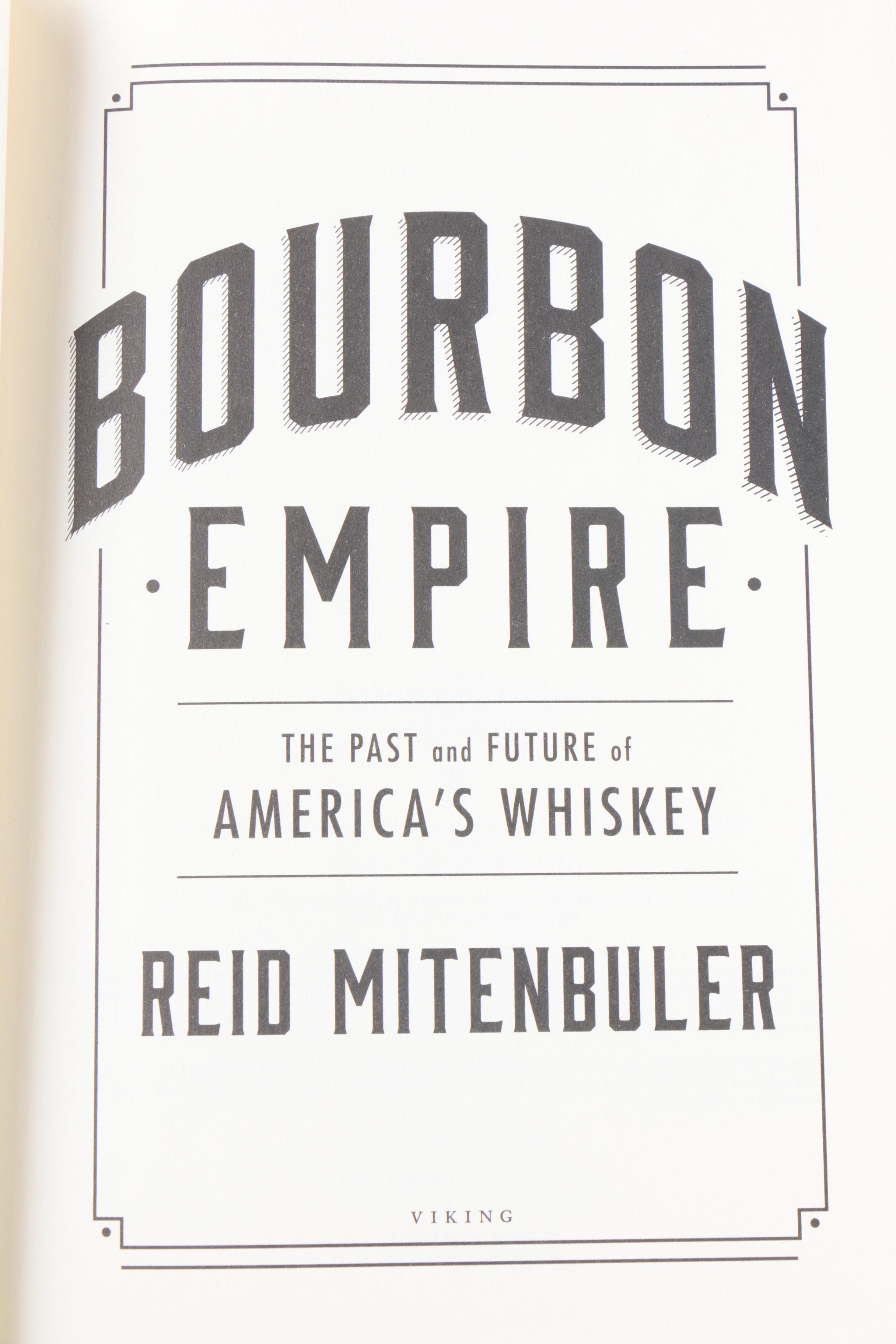 First Printing "But Always Fine Bourbon" with Other Whiskey and Bourbon Volumes