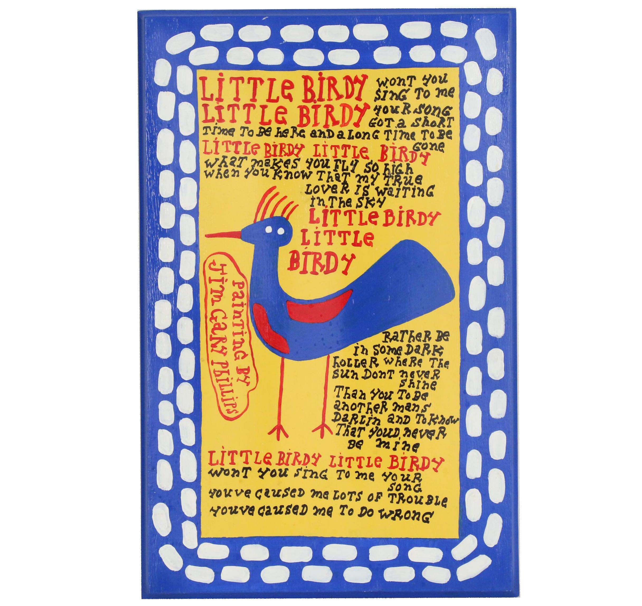 Jim Gary Phillips Folk Art Acrylic Painting "Little Birdy"