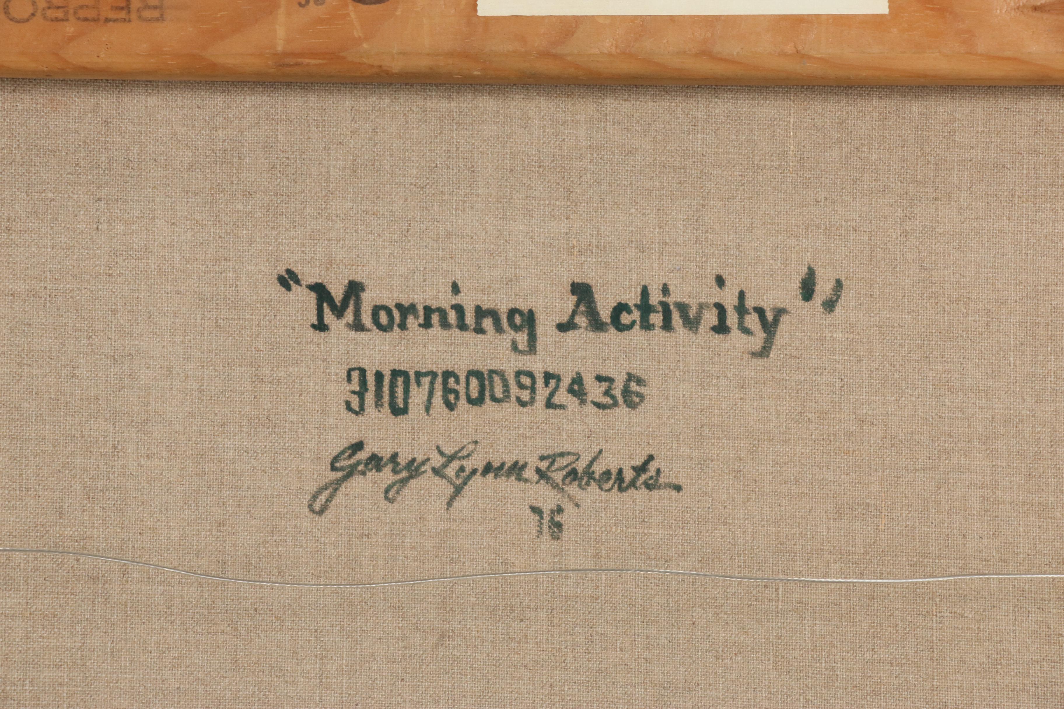 Gary Lynn Roberts Oil Painting "Morning Activity", 1976