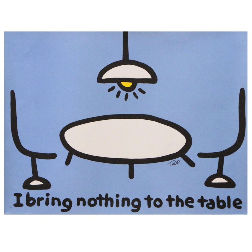 Todd Goldman Lithograph "I Bring Nothing to the Table"