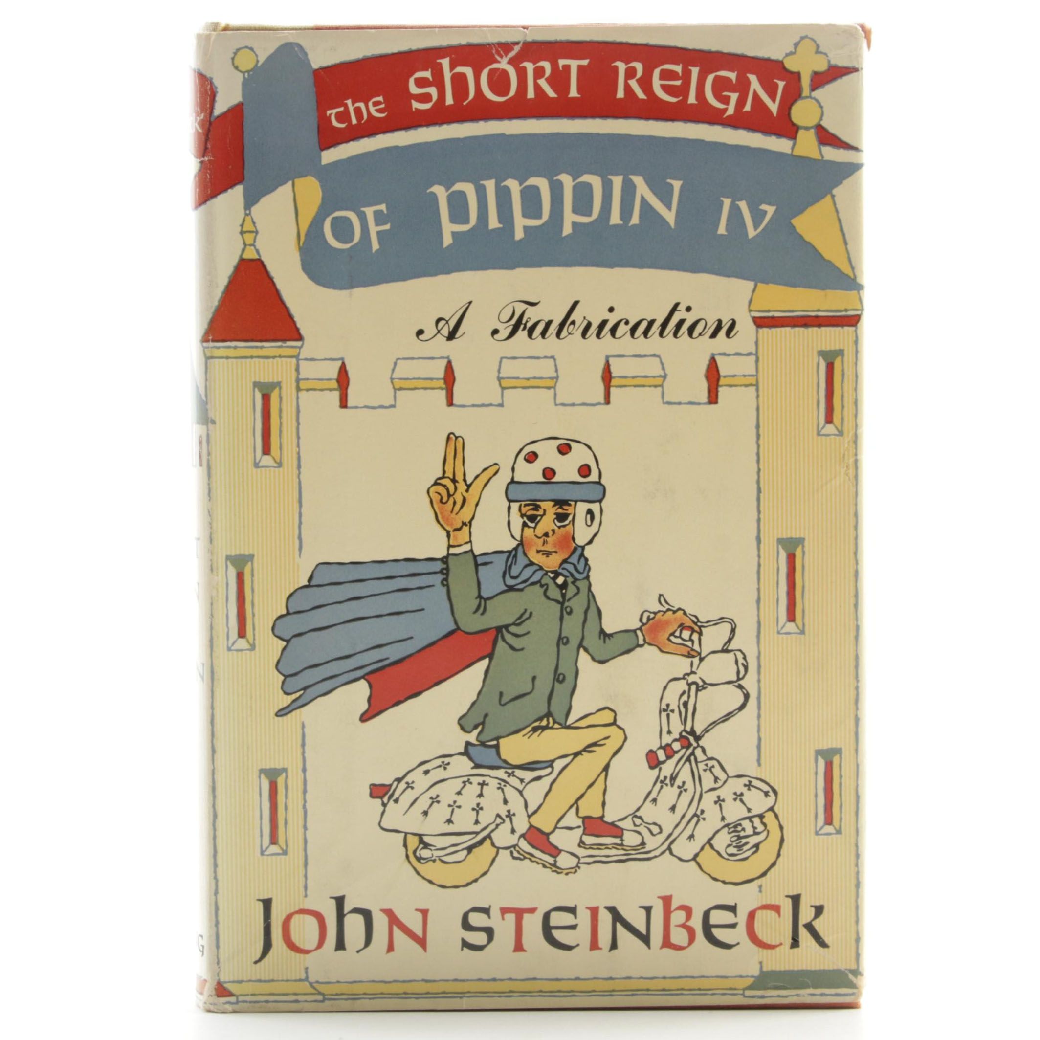 First Edition "The Short Reign of Pippin IV" by John Steinbeck with Dust Jacket