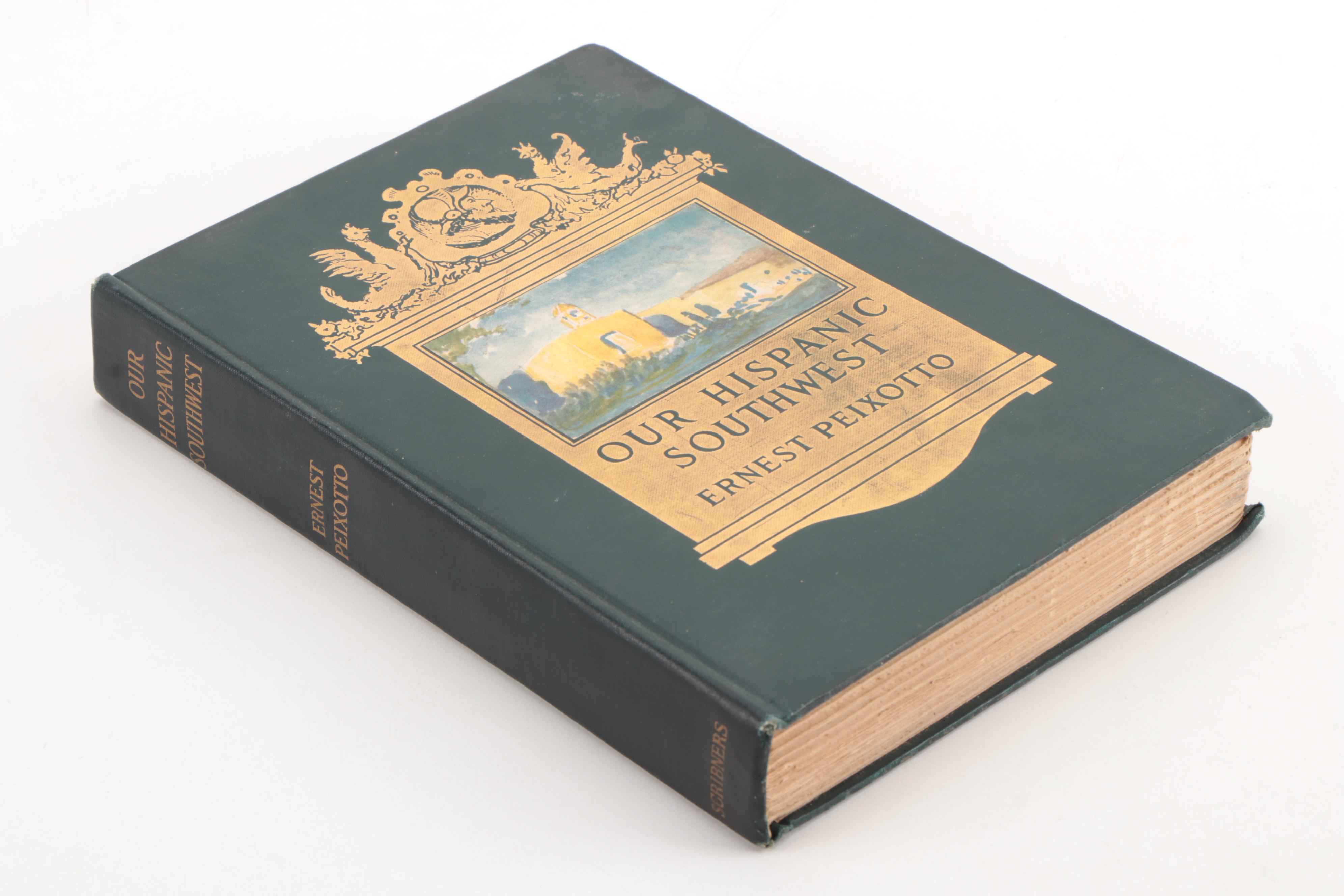 First Edition "Our Hispanic Southwest" by Peixotto with Other First Editions