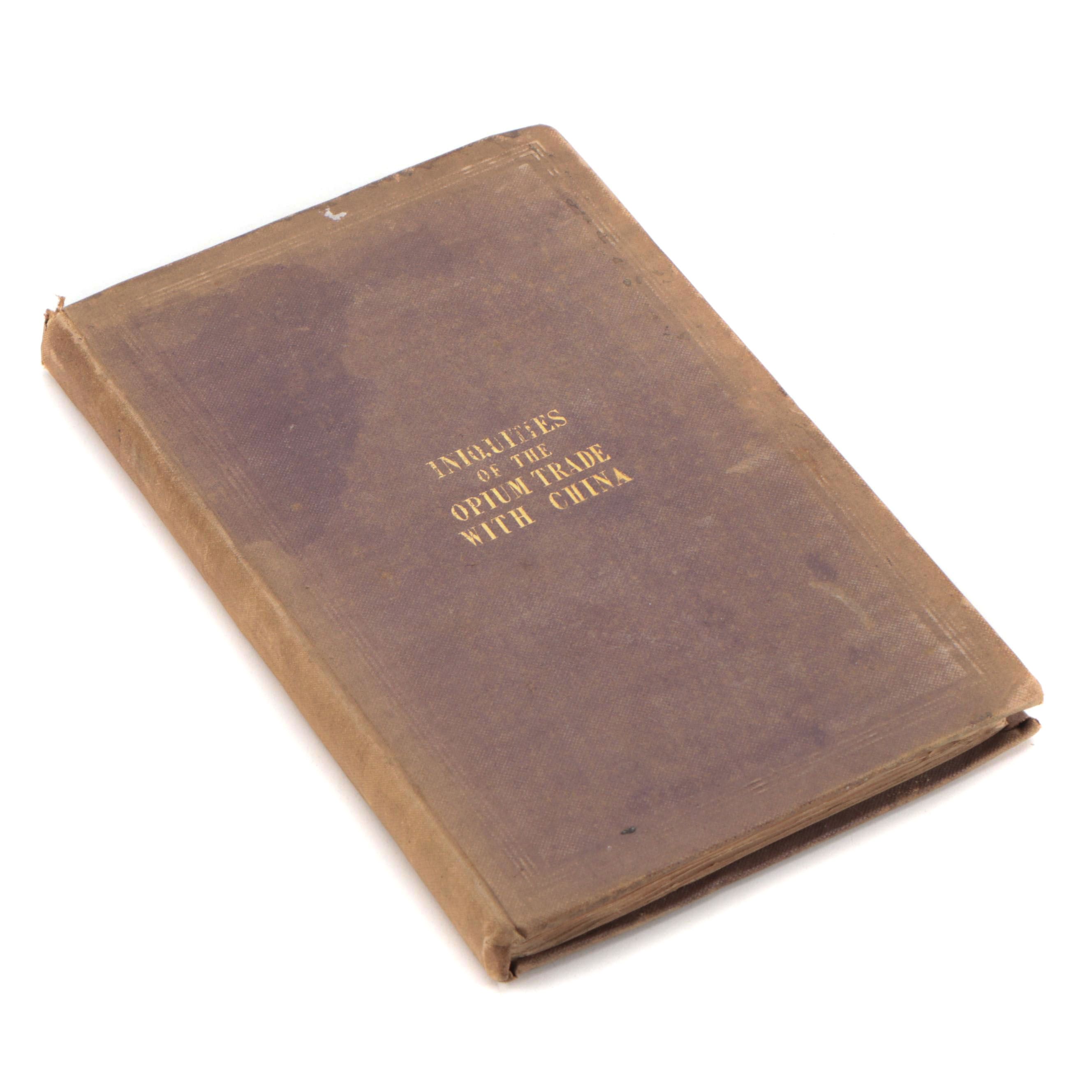 "Iniquities of the Opium Trade with China" by Rev. A. S. Thelwall, 1839