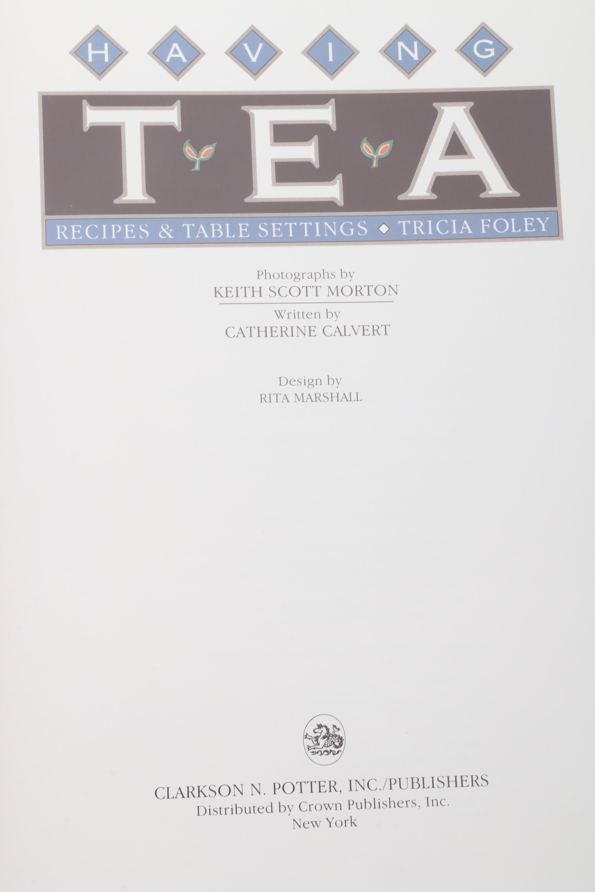 First Edition "Having Tea" by Calvert and Other Cookbooks and Cleaning Tip Books