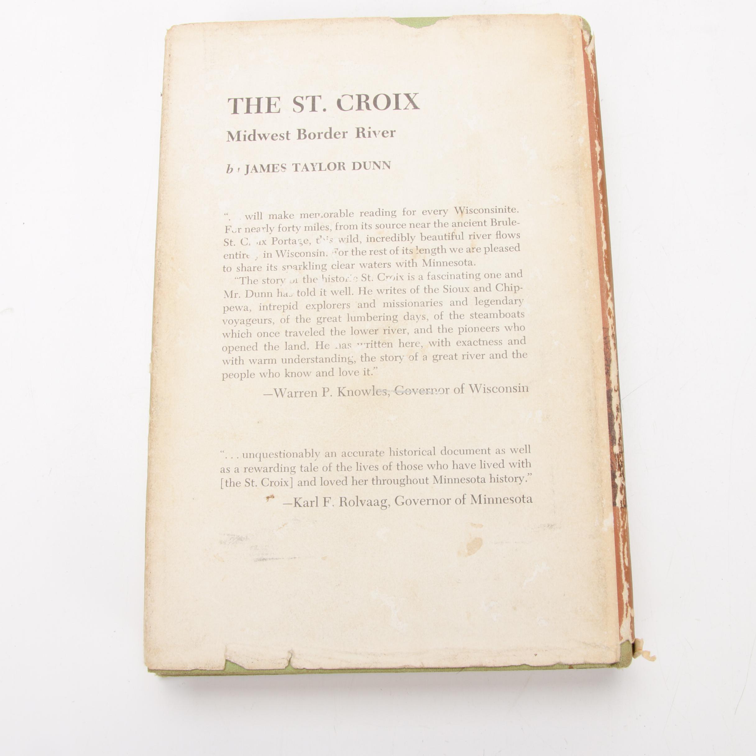 Signed First Edition "The St. Croix Midwest Border River" by James Taylor Dunn