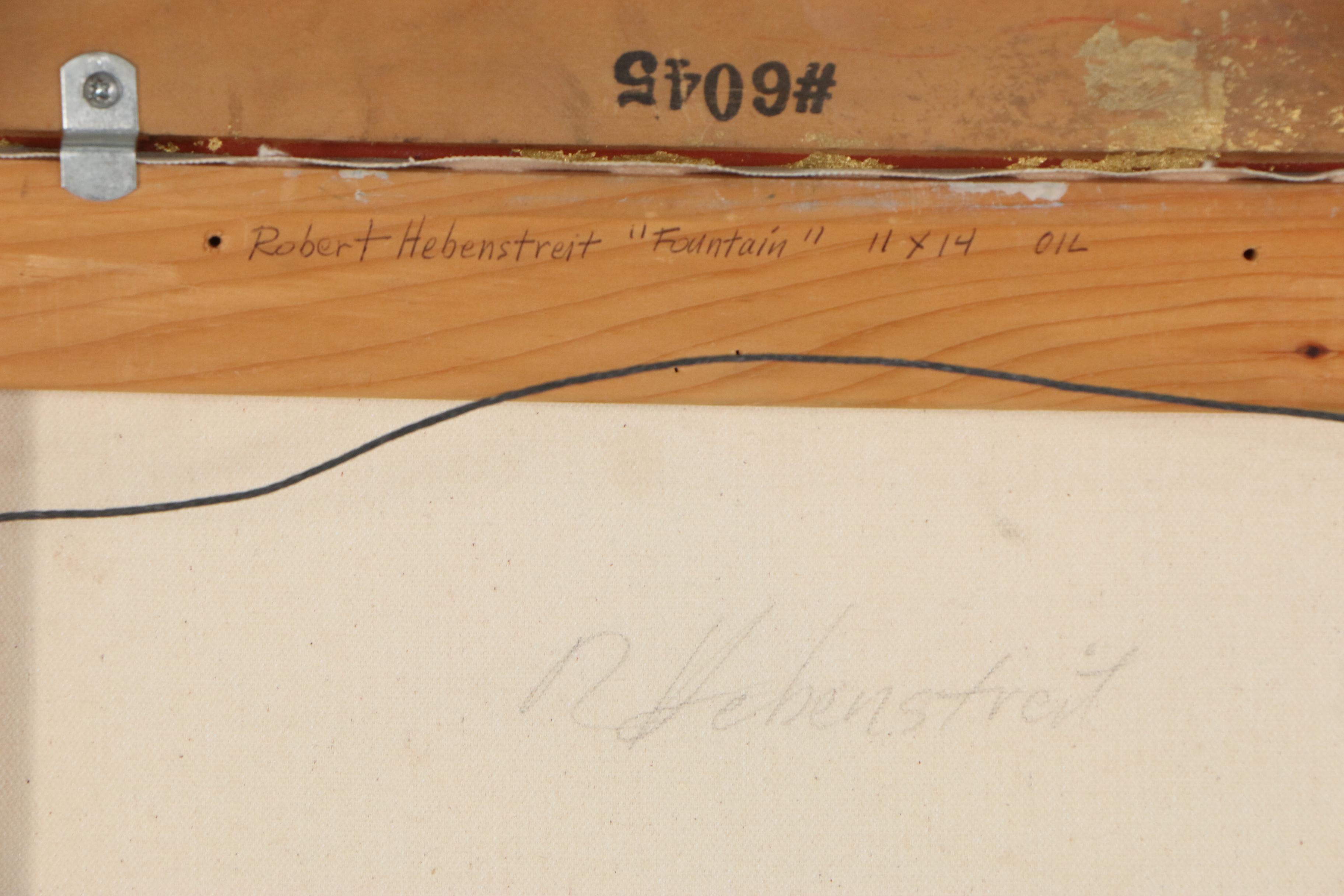 Robert Hebenstreit Landscape Oil Painting "Fountain"