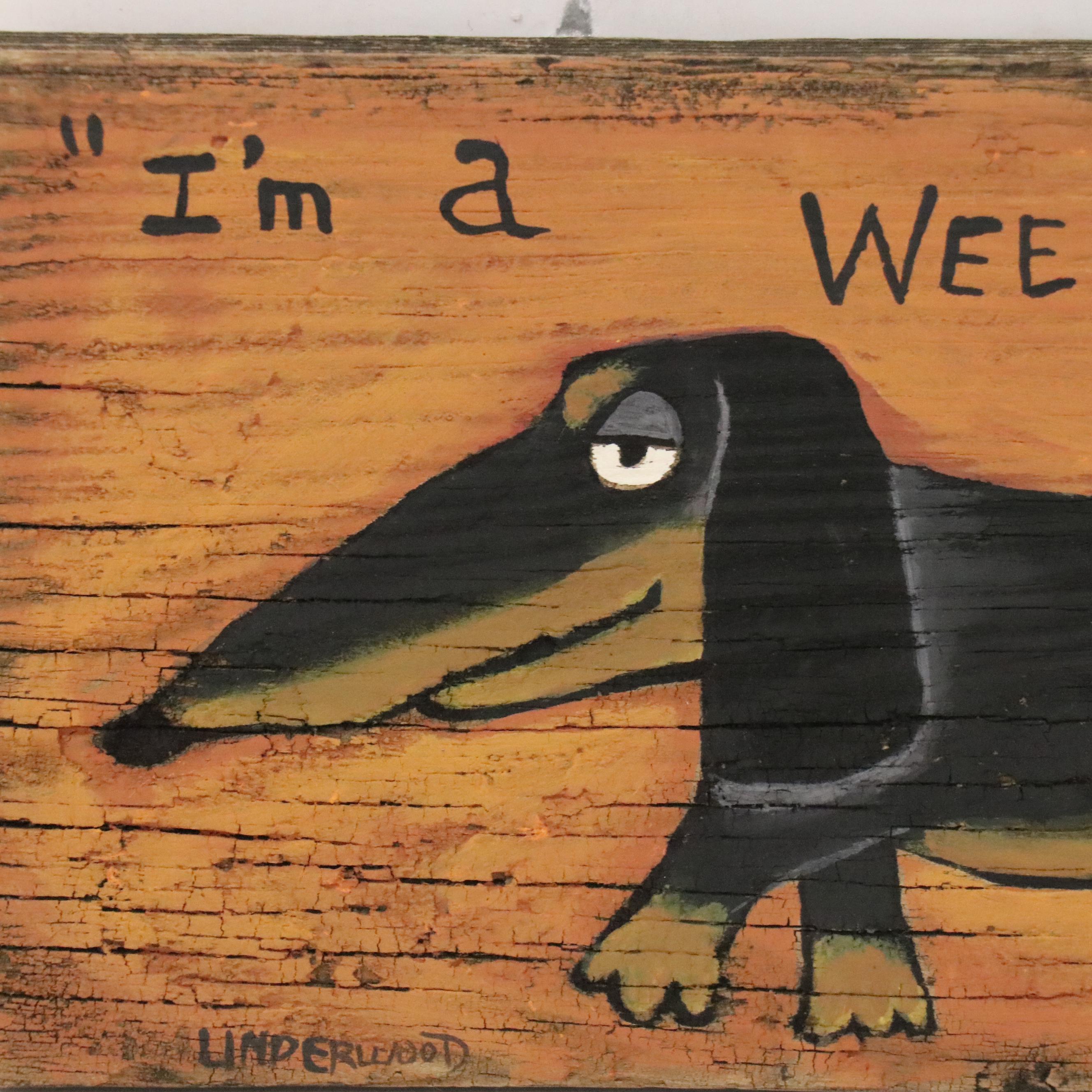 Jackie Underwood Folk Art Acrylic Painting of Dog "I'm a Weenie"