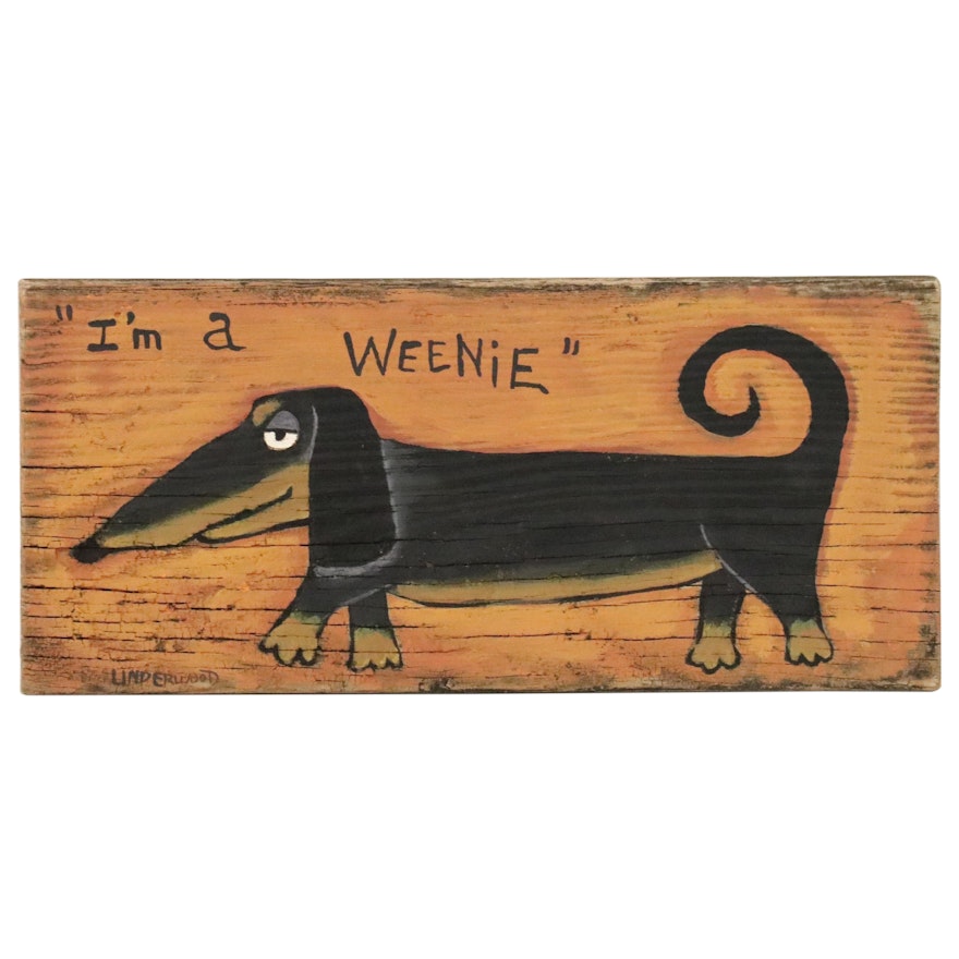 Jackie Underwood Folk Art Acrylic Painting of Dog "I'm a Weenie"