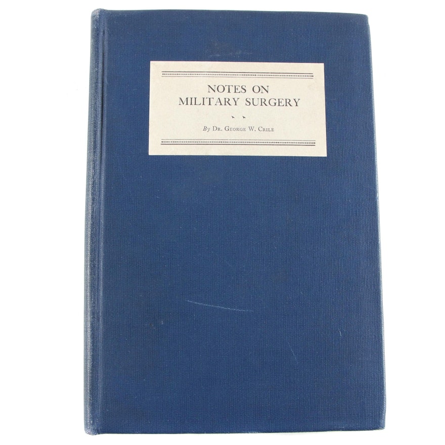 Signed First Edition "Notes on Military Surgery" by Dr. George W. Crile, 1924