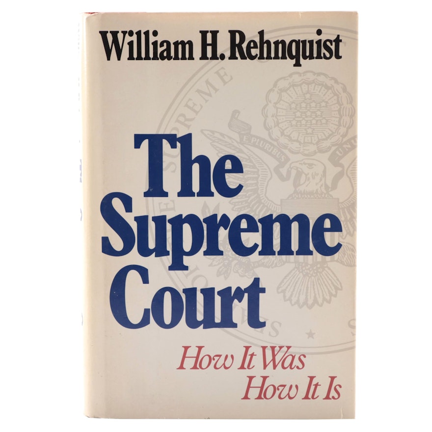 William Rehnquist Signed First Edition "The Supreme Court"