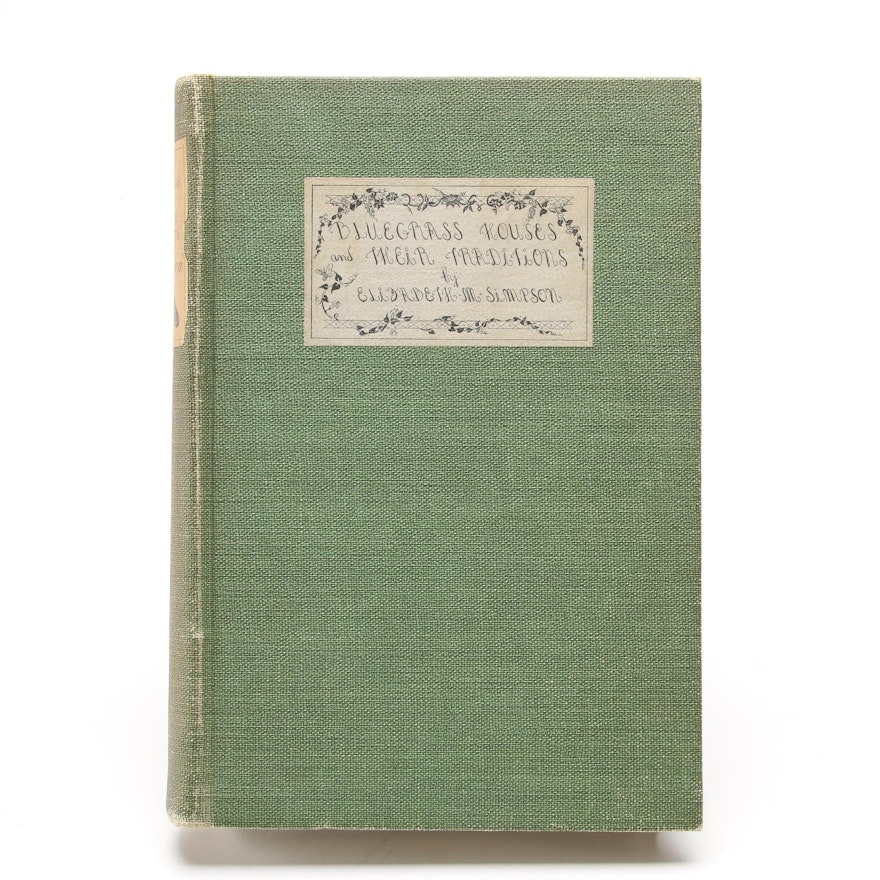 "Bluegrass Houses and Their Traditions" by Elizabeth M. Simpson, 1932