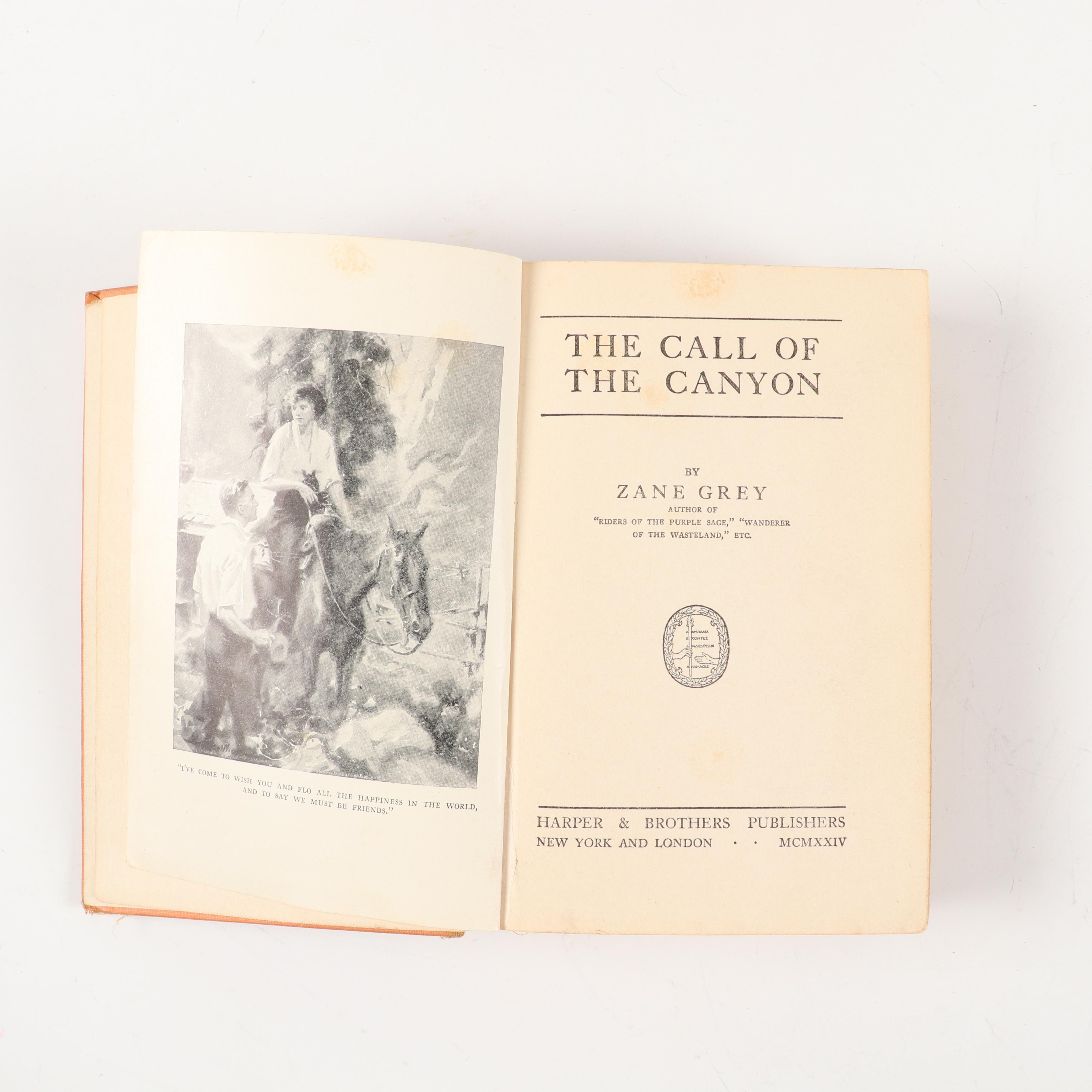 First Edition "The Call of the Canyon" and More Zane Grey Novels