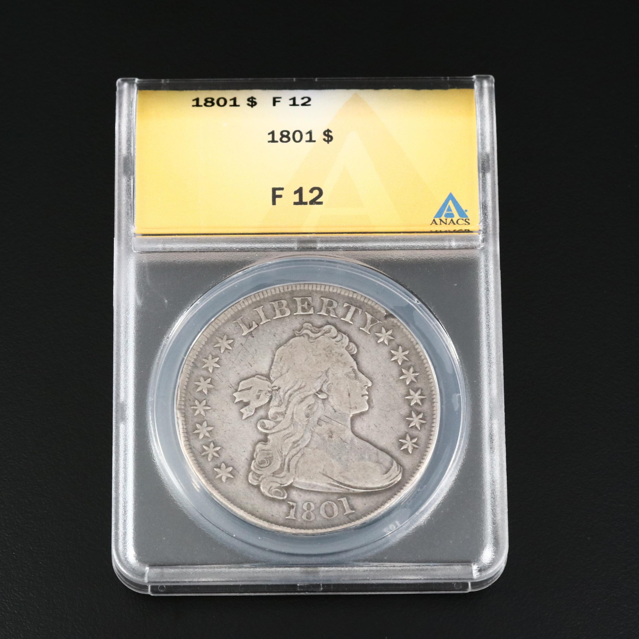 ANACS Graded F12 1801 Draped Bust Silver Dollar