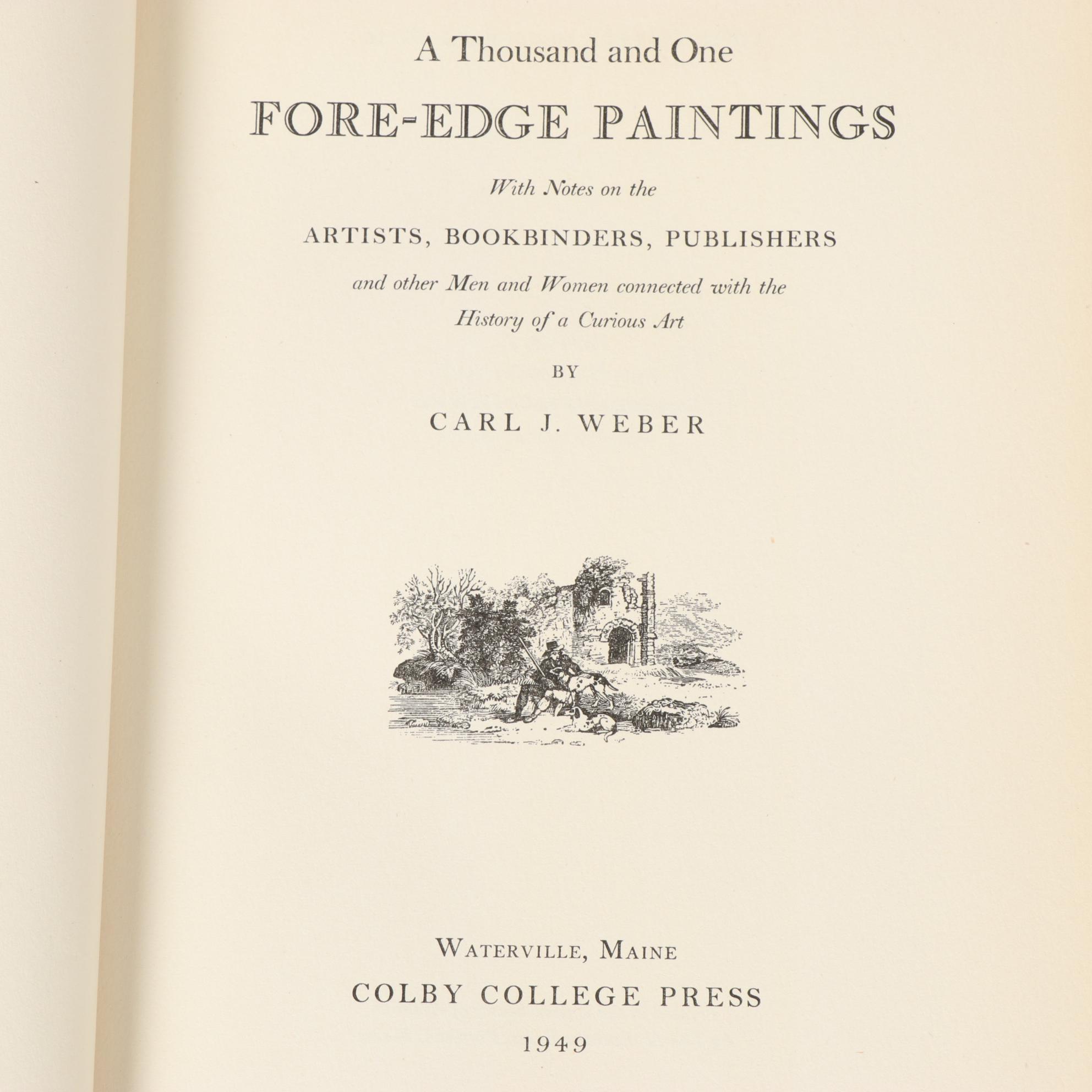 First Edition "A Thousand and One Fore-Edge Paintings" by Carl J. Weber, 1949