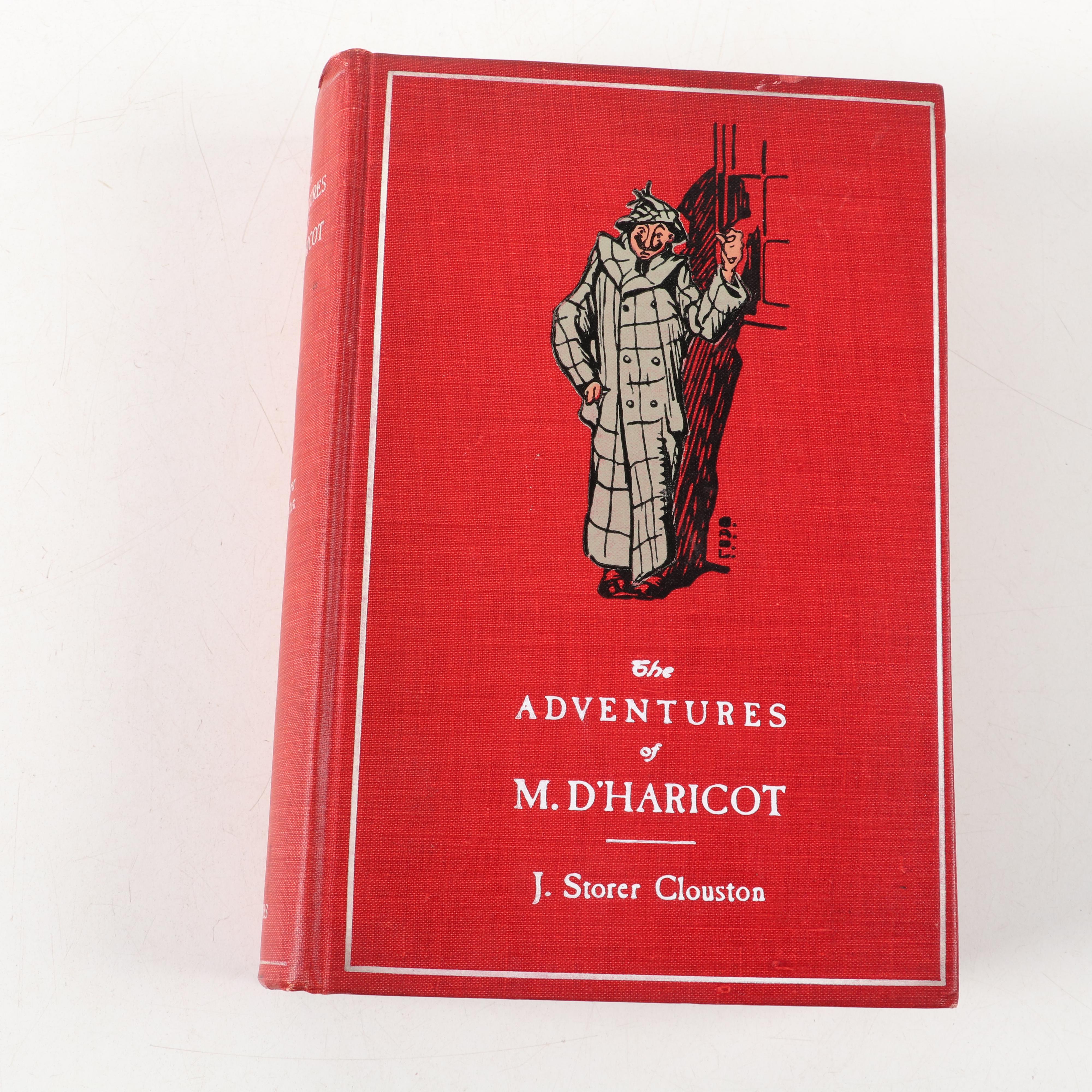 First Edition "The Adventures of M. D'Haricot" by J. Storer Clouston and More