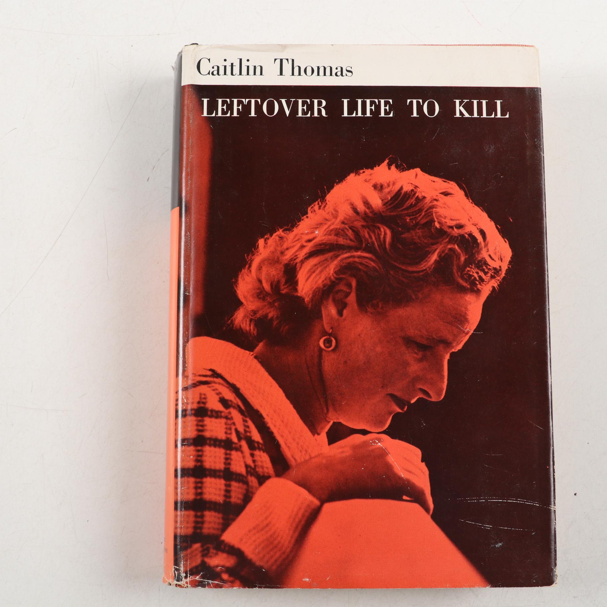 First Edition "Leftover Life to Kill" by Caitlin Thomas, and Dylan Thomas Books