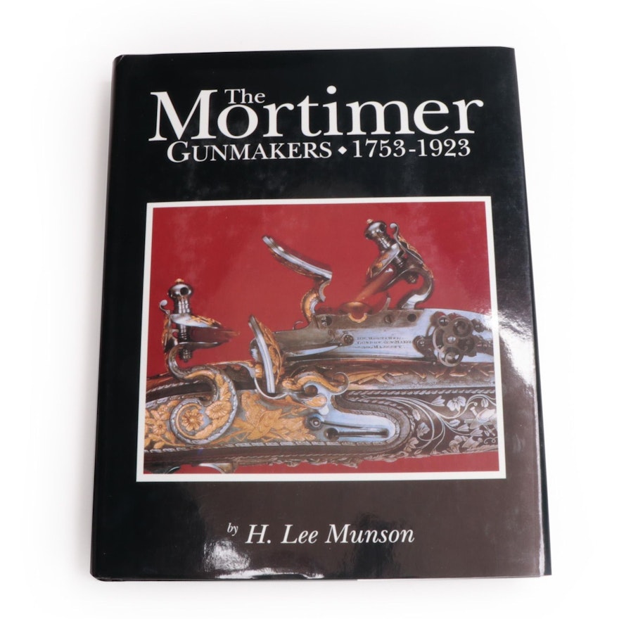 "The Mortimer Gunmakers, 1753–1923" by H. Lee Munson, 1992