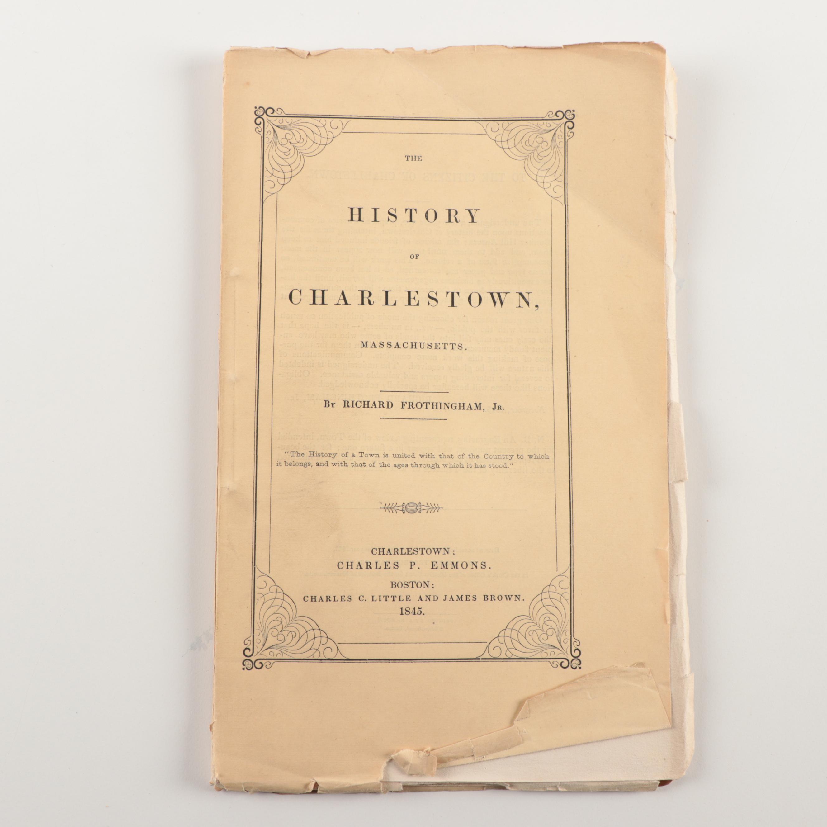 Richard Frothingham's "The History of Charlestown, Massachusetts" First Editions