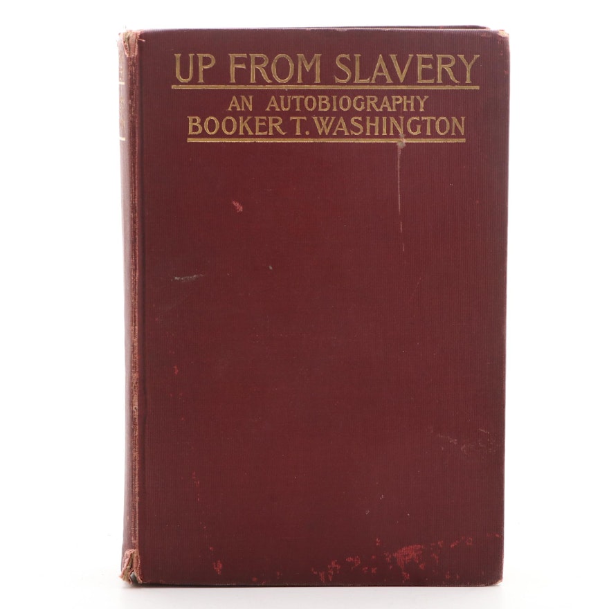 First Edition "Up from Slavery: An Autobiography" by Booker T. Washington, 1901