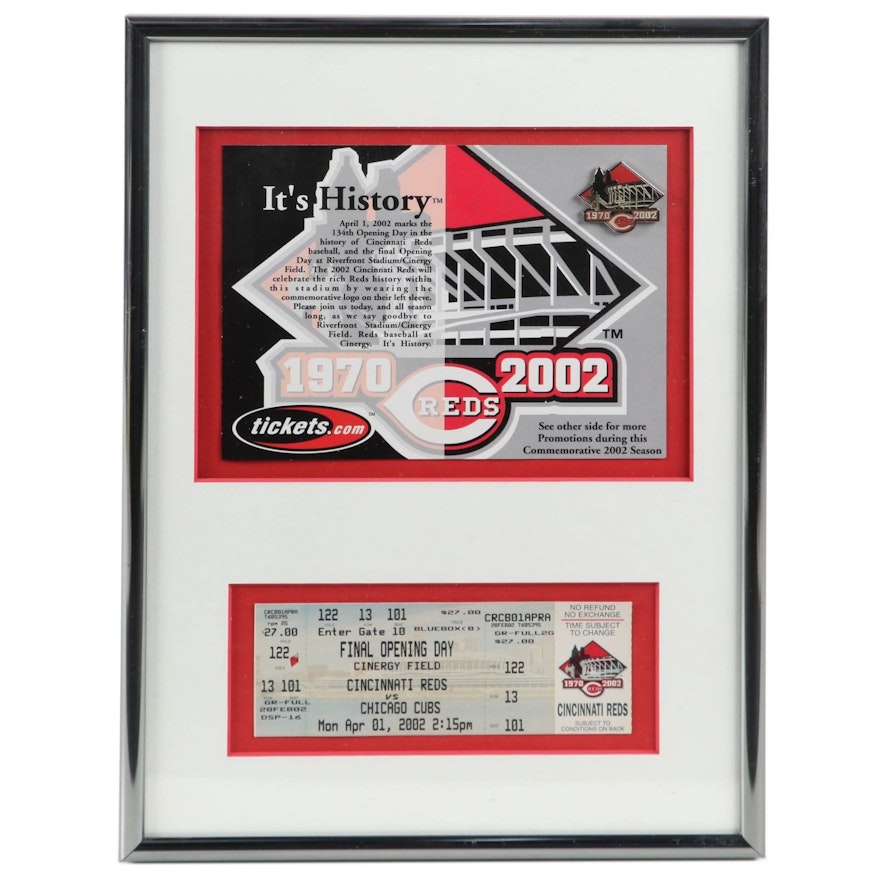 Framed Ticket and Pin From the Reds Final Opening Day at Riverfront Stadium