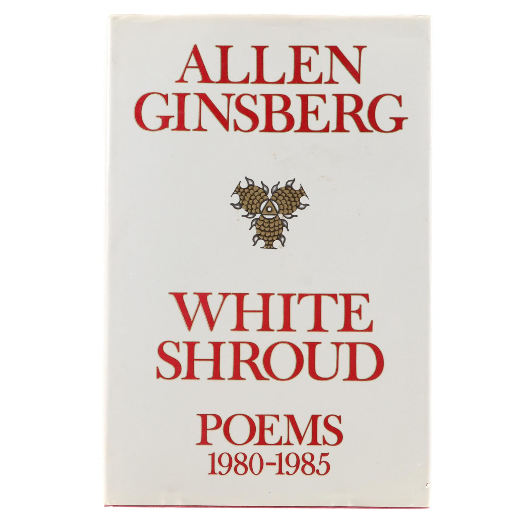 First Edition "White Shroud: Poems 1980–1985" by Allen Ginsberg, 1986