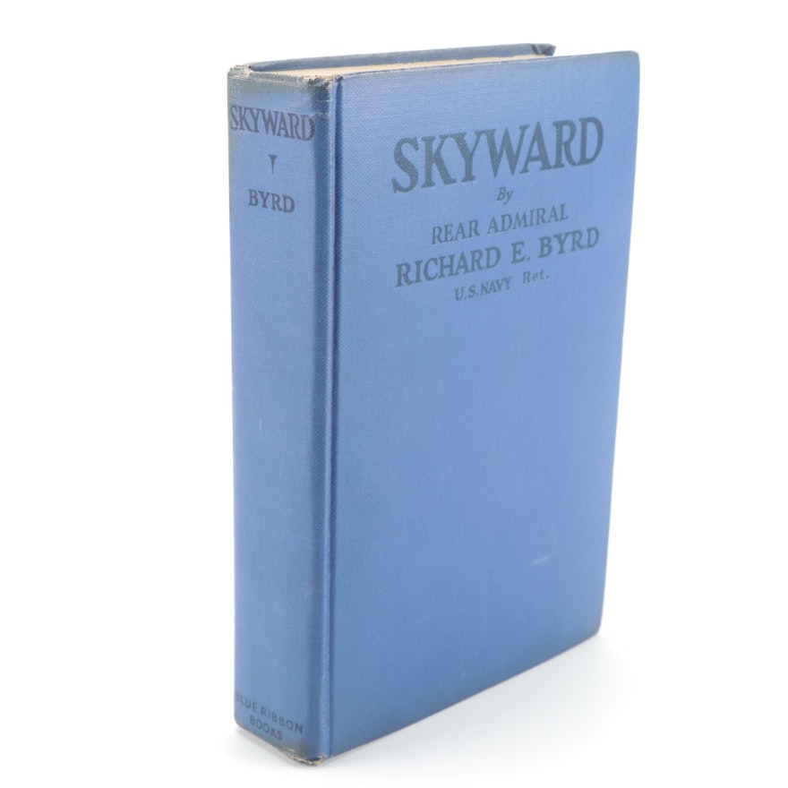 Signed Eleventh Impression "Skyward" by Richard Evelyn Byrd, 1931