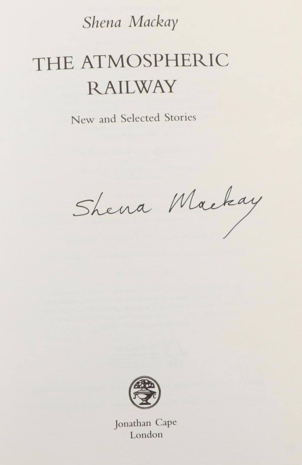 Signed First Edition Books Including "The Atmospheric Railway" by Shena Mackay