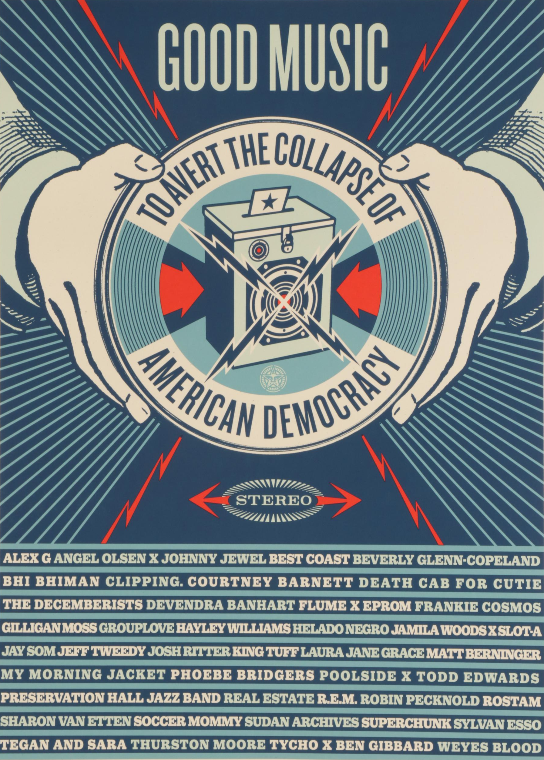 Shepard Fairey Poster "Good Music To Avert The Collapse Of American Democracy"