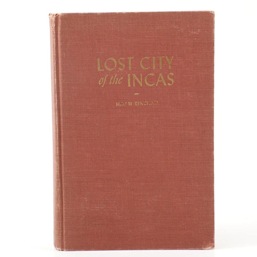 First Edition "Lost City of the Incas" by Hiram Bingham, 1948