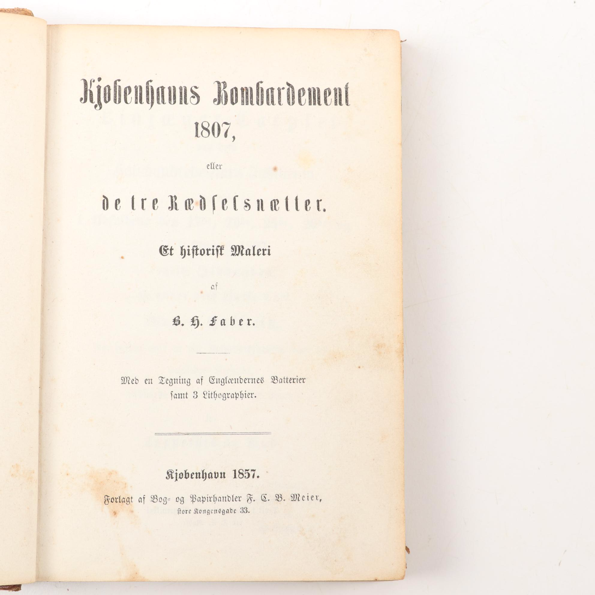 Danish Language "Københavns Bombardement" by B. H. Faber, 1857