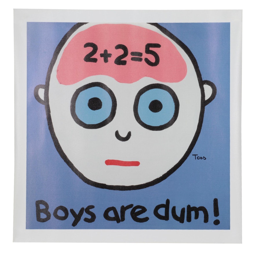 Todd Goldman Giclée "Boys are Dum," 2009