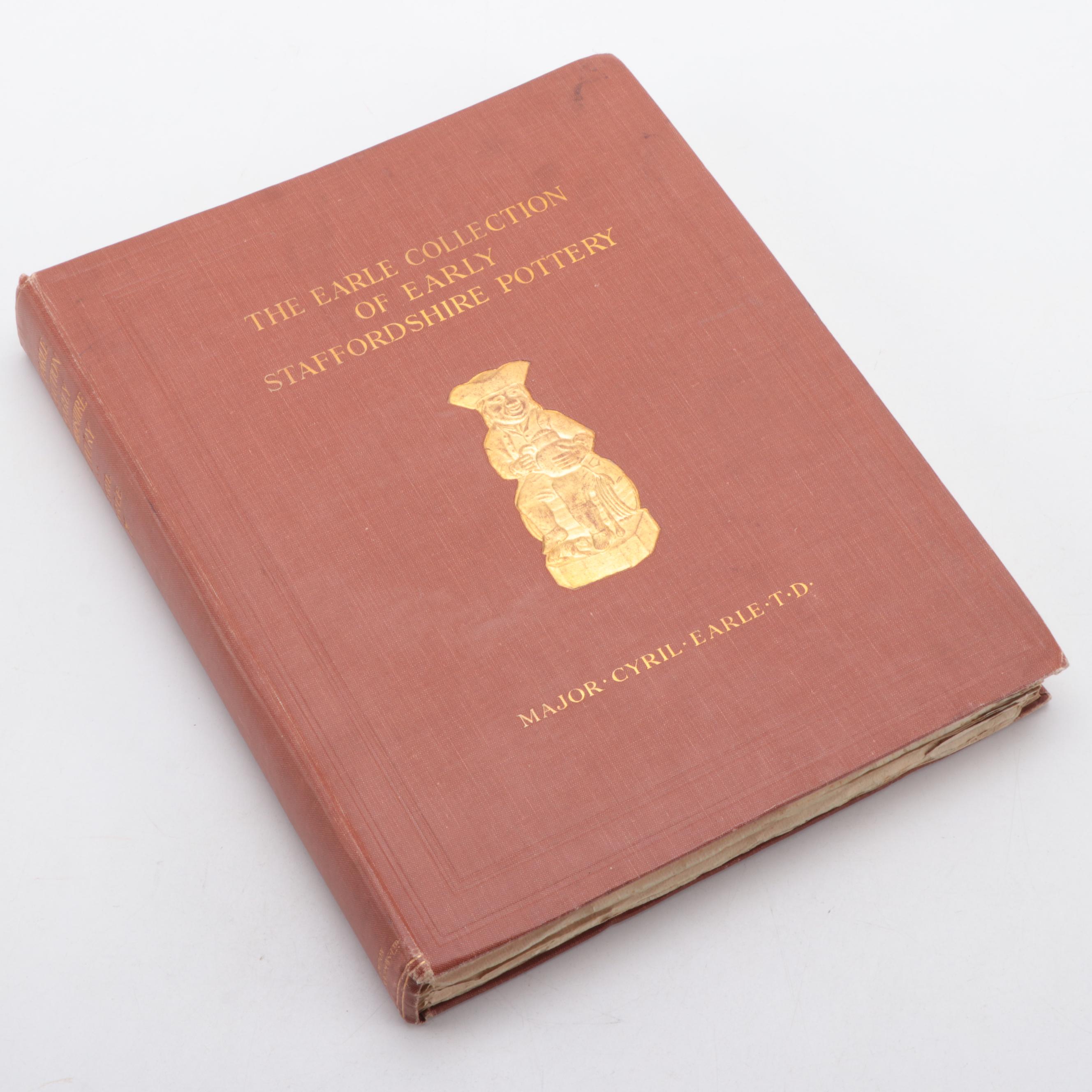 "The Earle Collection of Early Staffordshire Pottery" by Cyril Earle, 1915