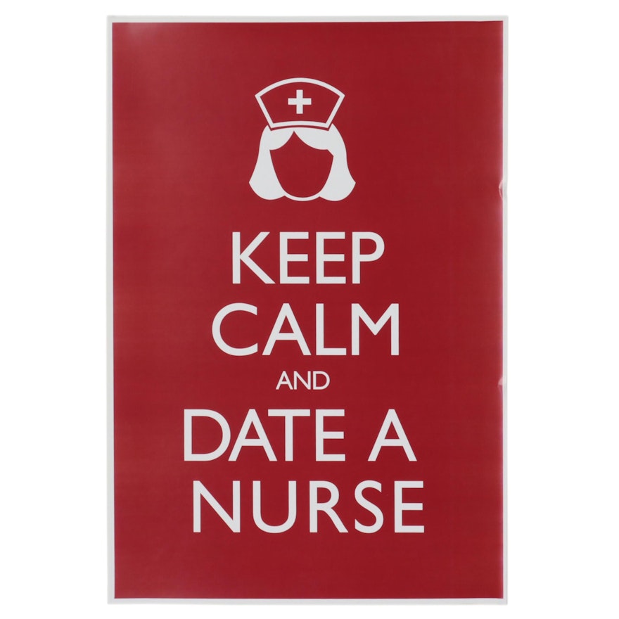 Offset Lithograph "Keep Calm and Date a Nurse," 21st Century