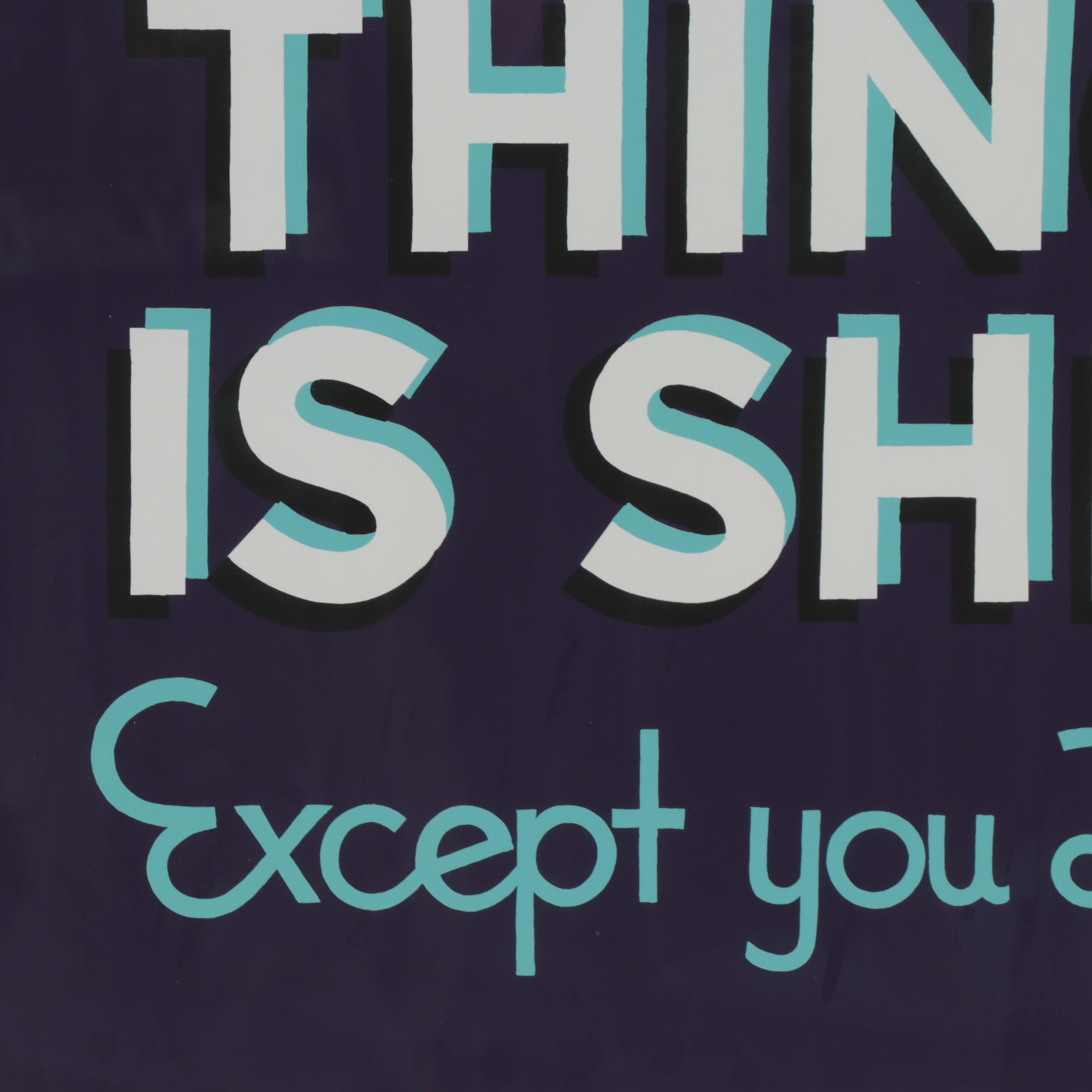 Stephen Powers Serigraph "Everything Is Shit Except You Love," 21st Century