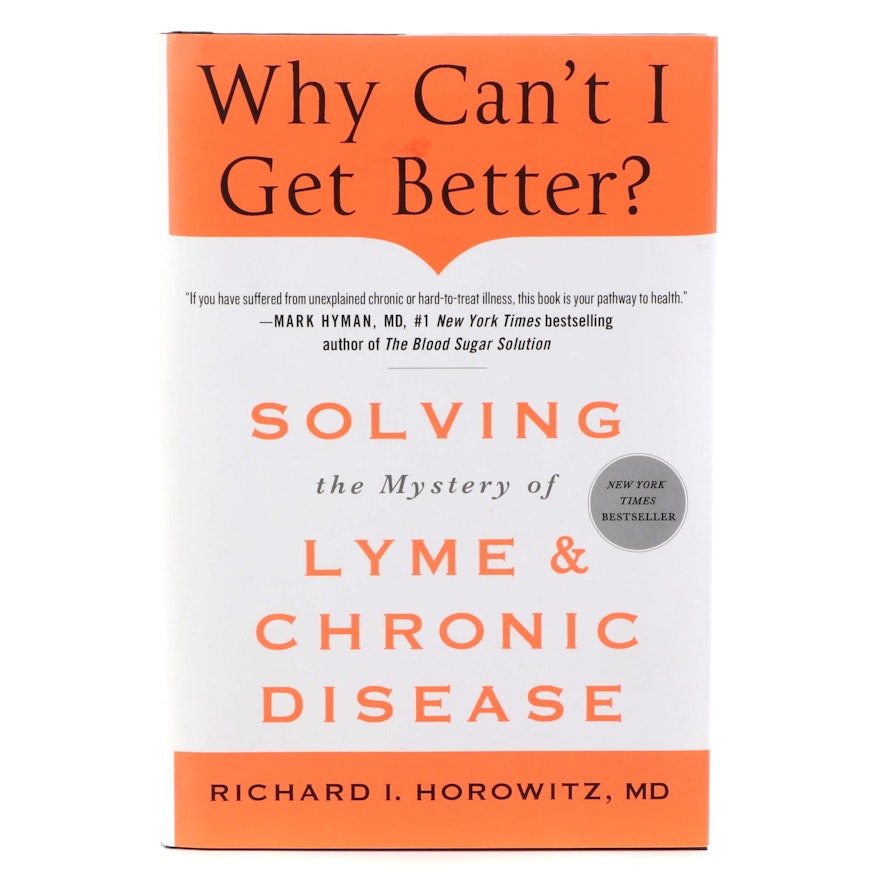 Signed "Why Can't I Get Better?" by Richard I. Horowitz, 2013