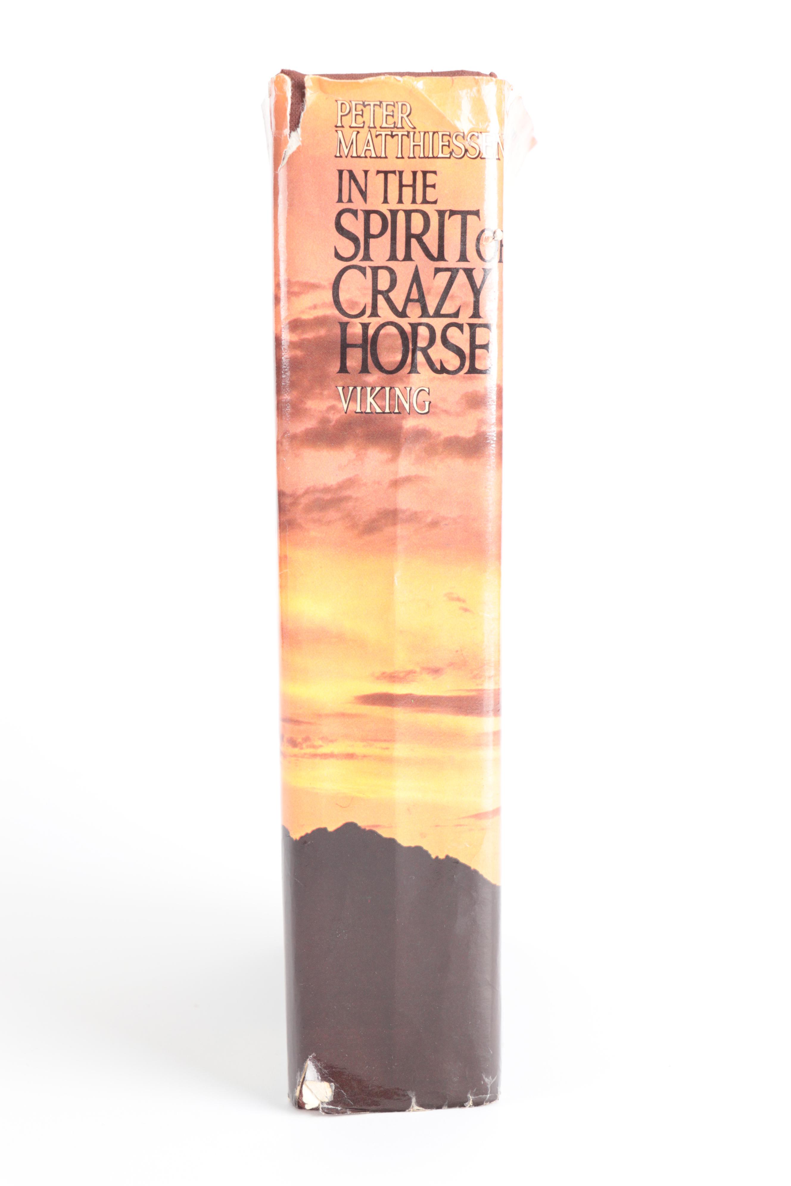 Signed First Edition "In the Spirit of Crazy Horse" by Peter Matthiesen, 1983
