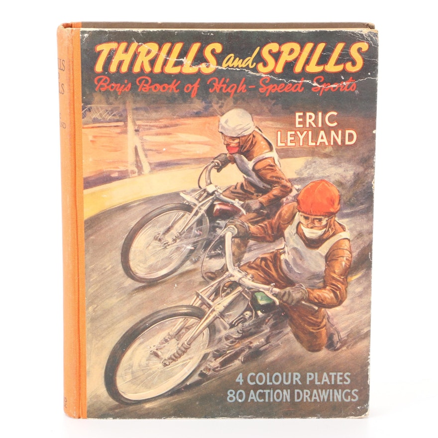 Illustrated First Edition "Thrills and Spills" by Eric Leyland, 1951