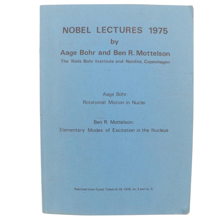 Signed "Nobel Lectures 1975" by Aage Bohr and Ben R. Mottelson, 1976