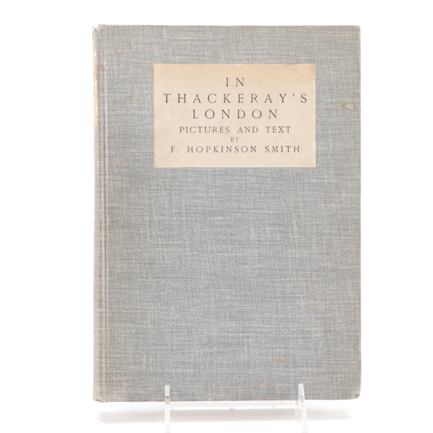 Signed Limited Edition "In Thackeray’s London" F. Hopkinson Smith