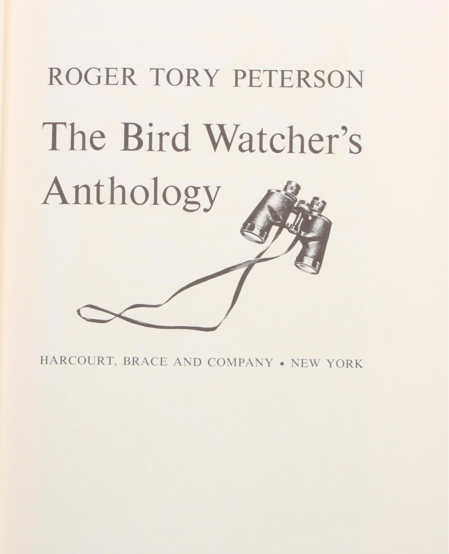 Signed First Edition "Bird Watcher's Anthology" by Roger Tory Peterson and More
