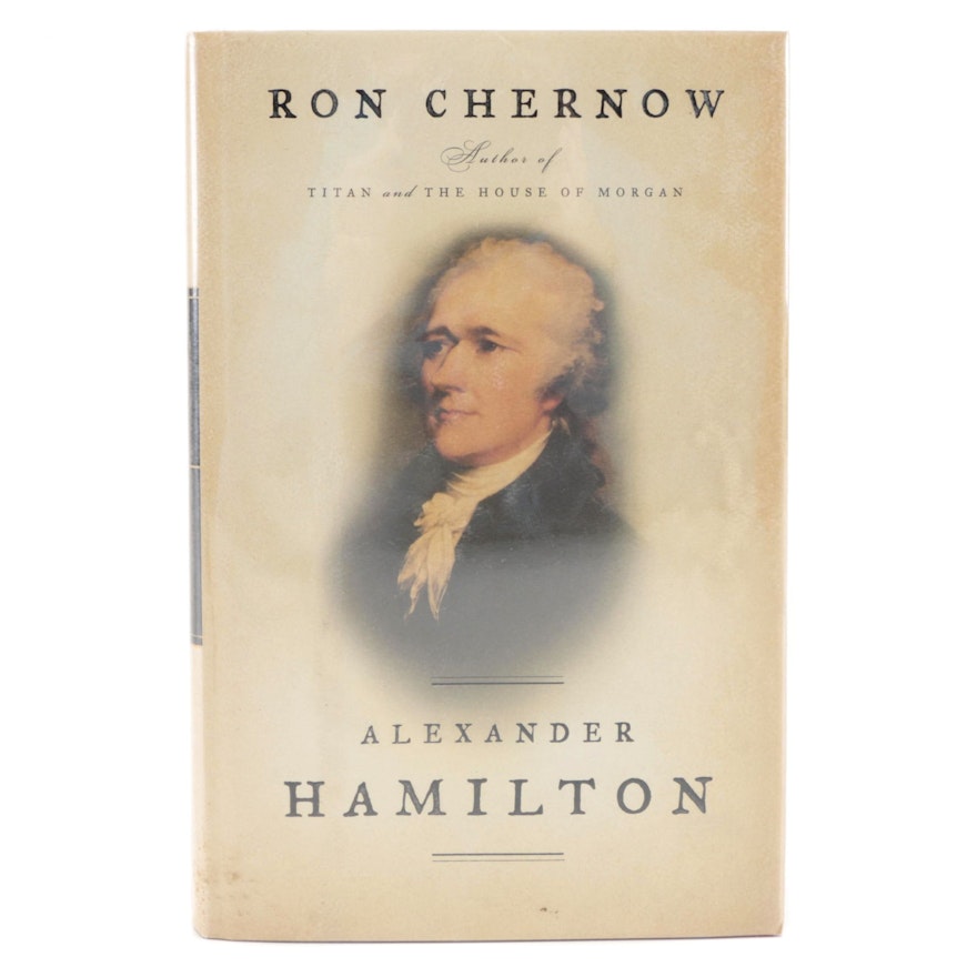 First Edition "Alexander Hamilton" by Ron Chernow, 2004