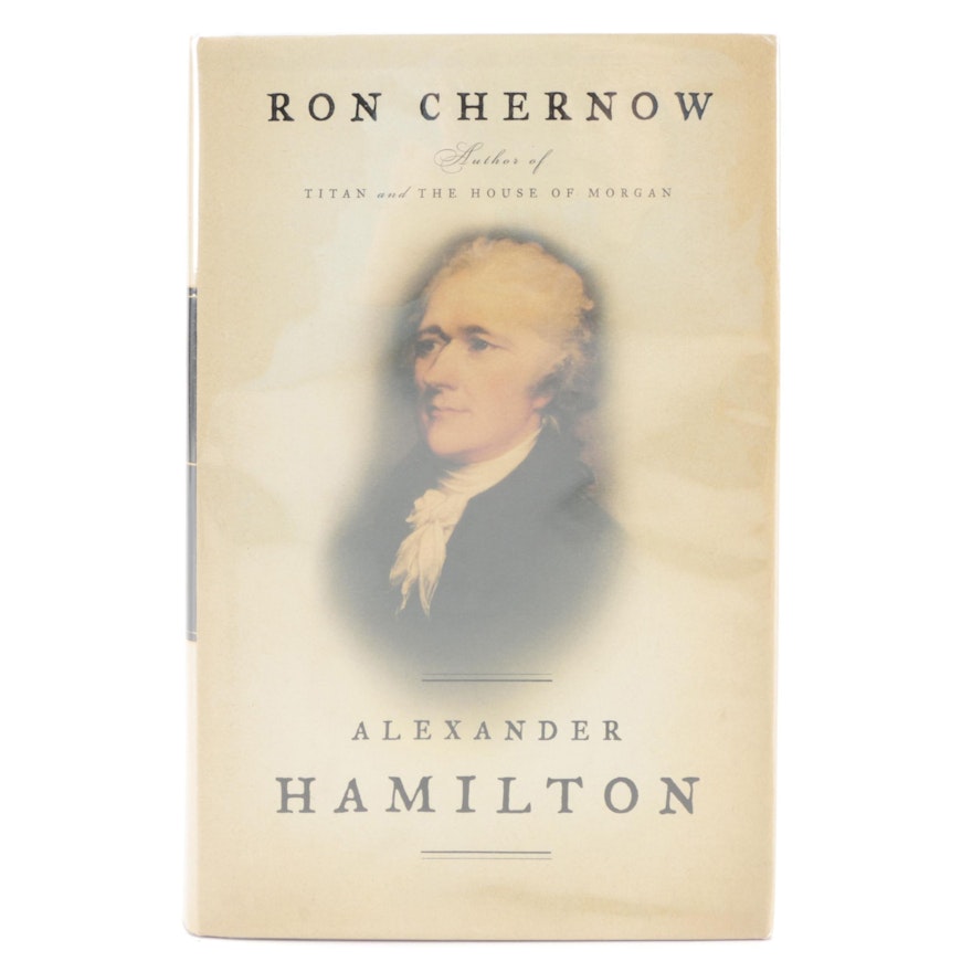 First Edition "Alexander Hamilton" by Ron Chernow, 2004